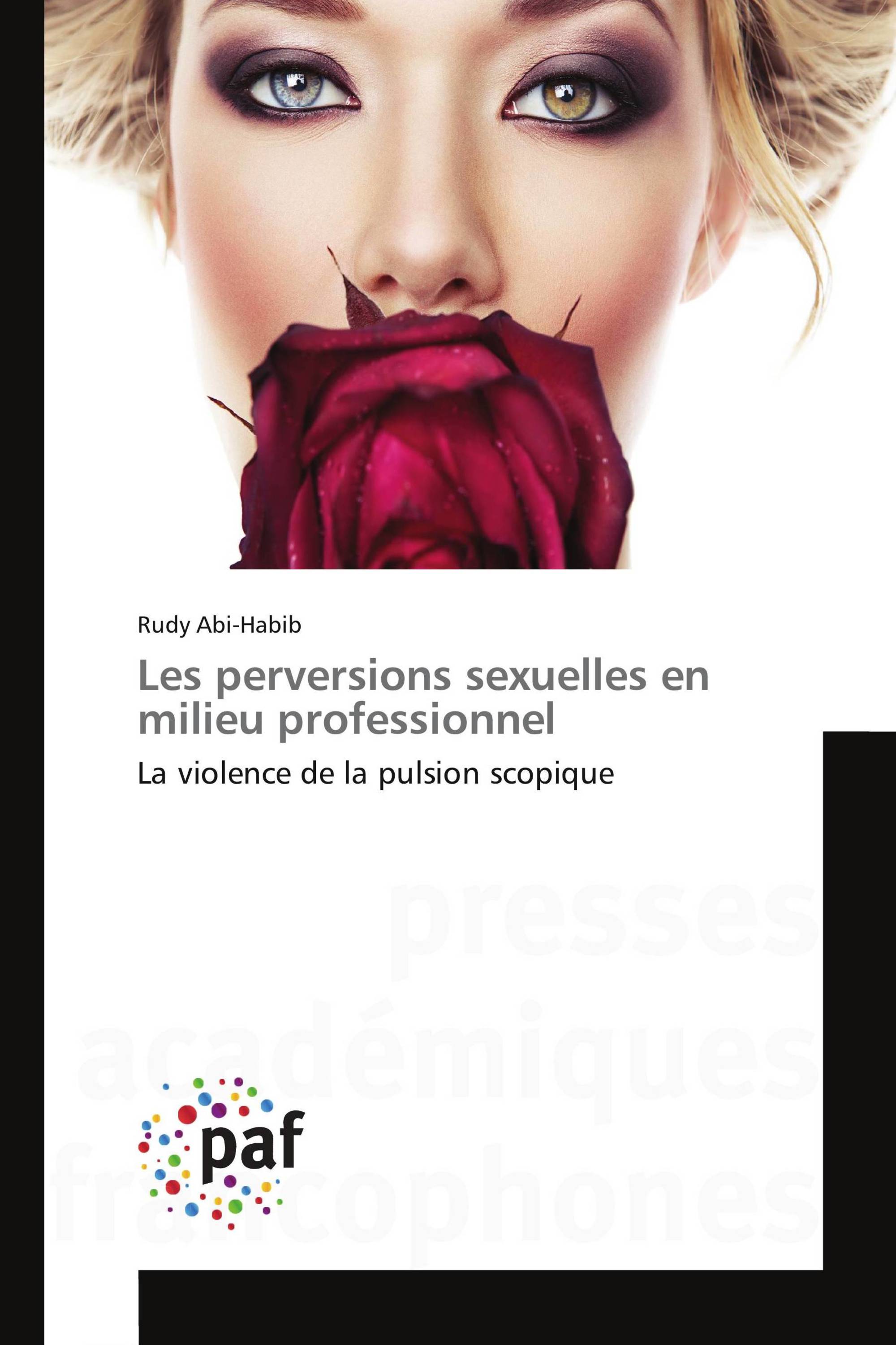 Les perversions sexuelles en milieu professionnel