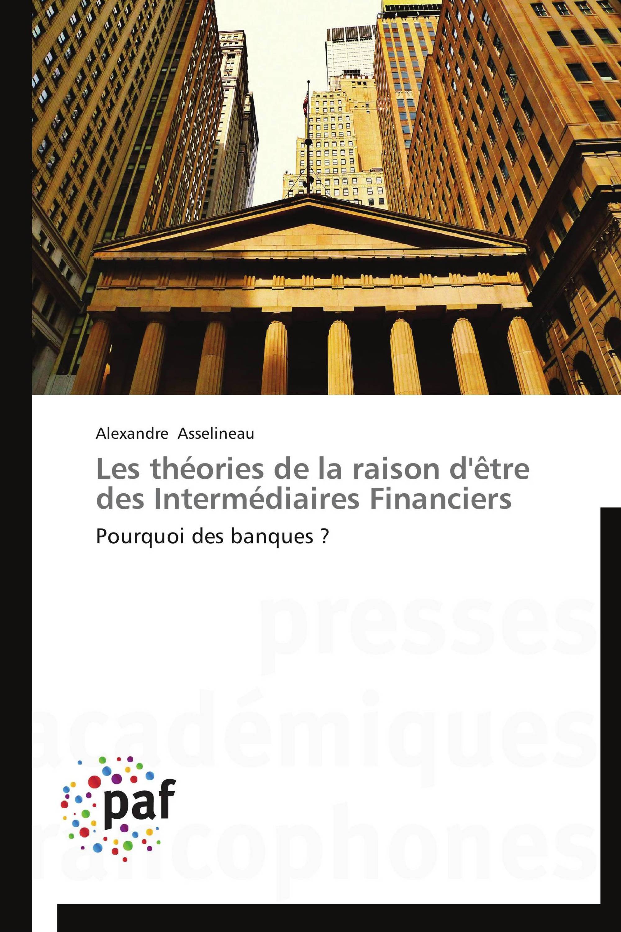 Les théories de la raison d'être des Intermédiaires Financiers