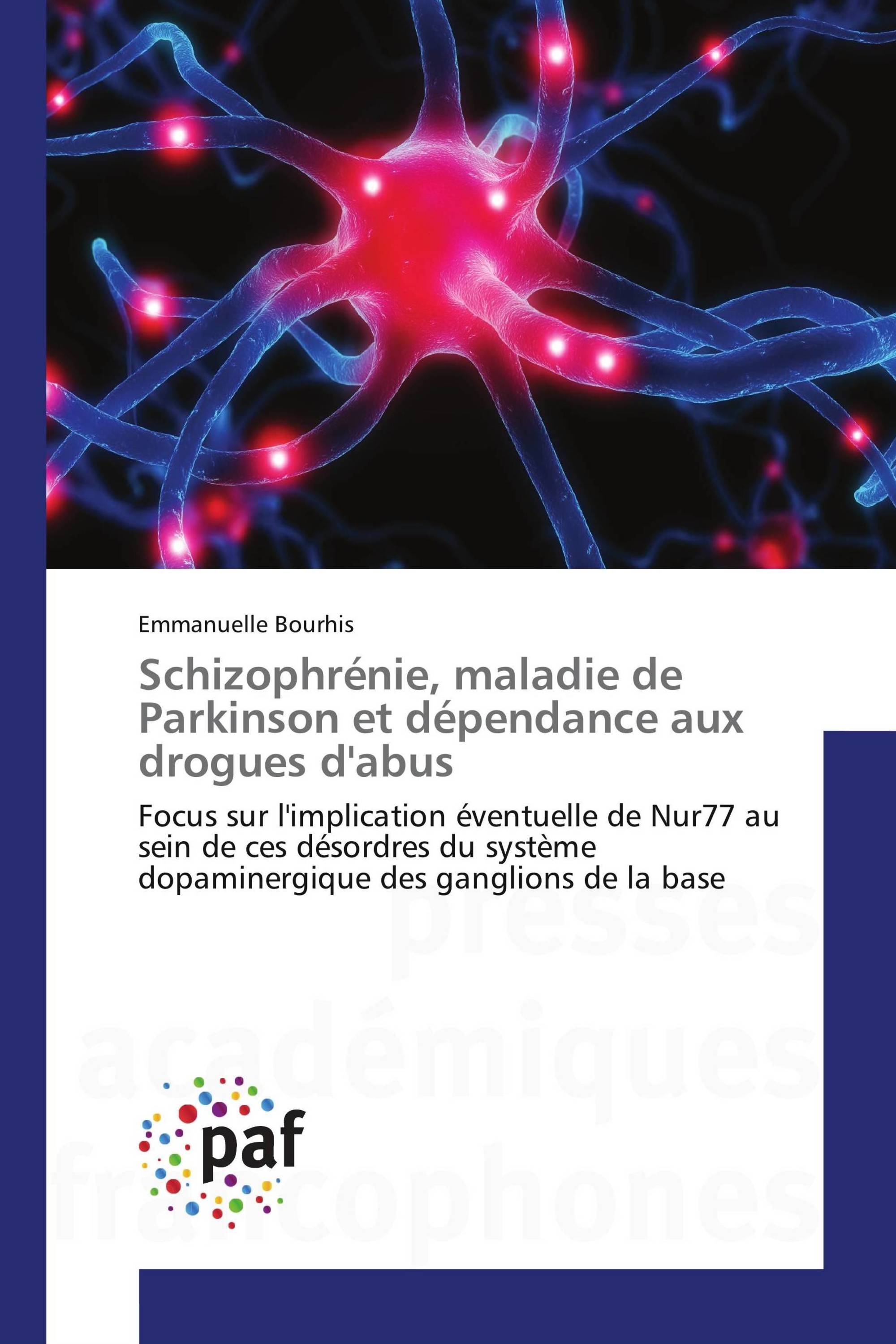 Schizophrénie, maladie de Parkinson et dépendance aux drogues d'abus