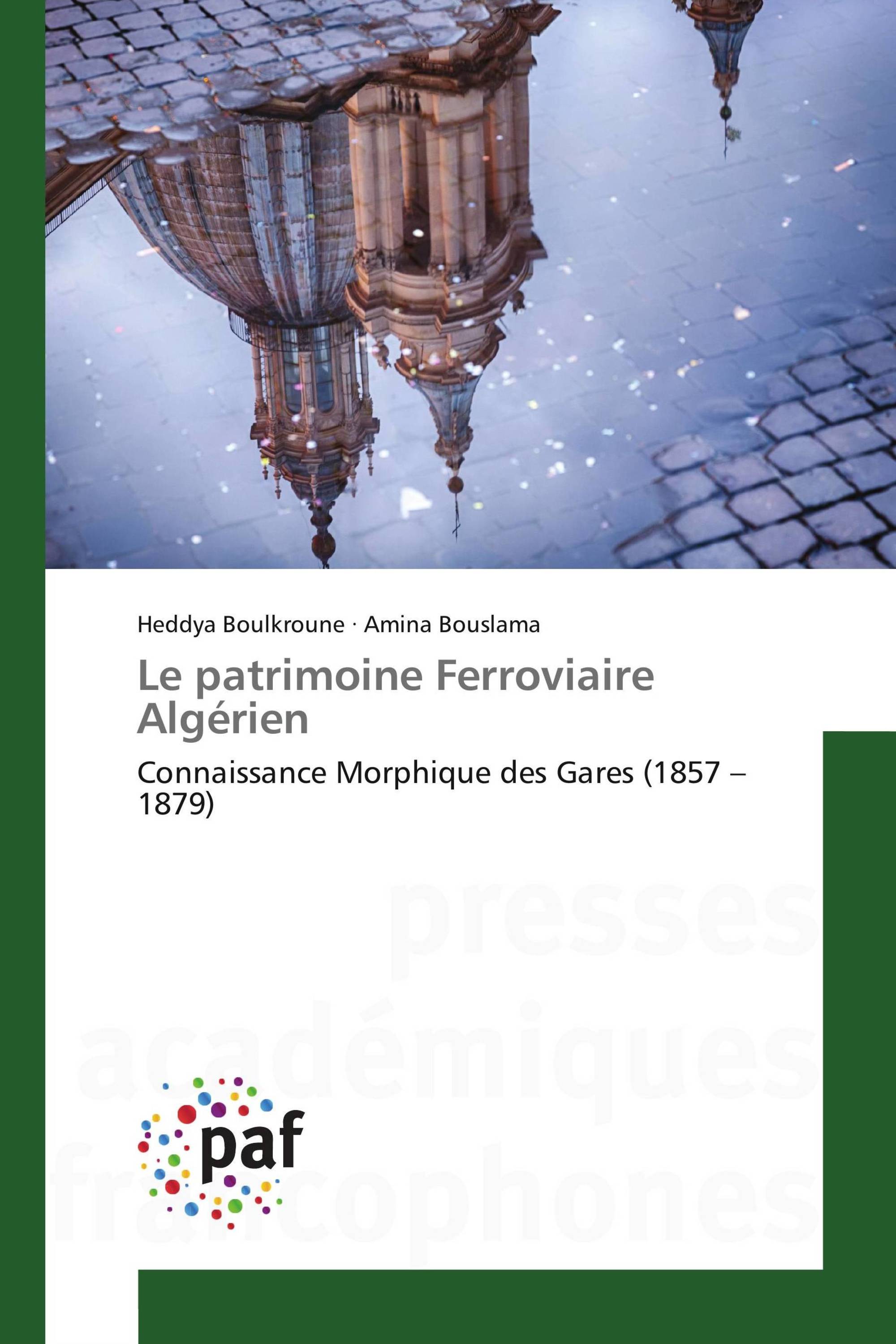 Le patrimoine Ferroviaire Algérien