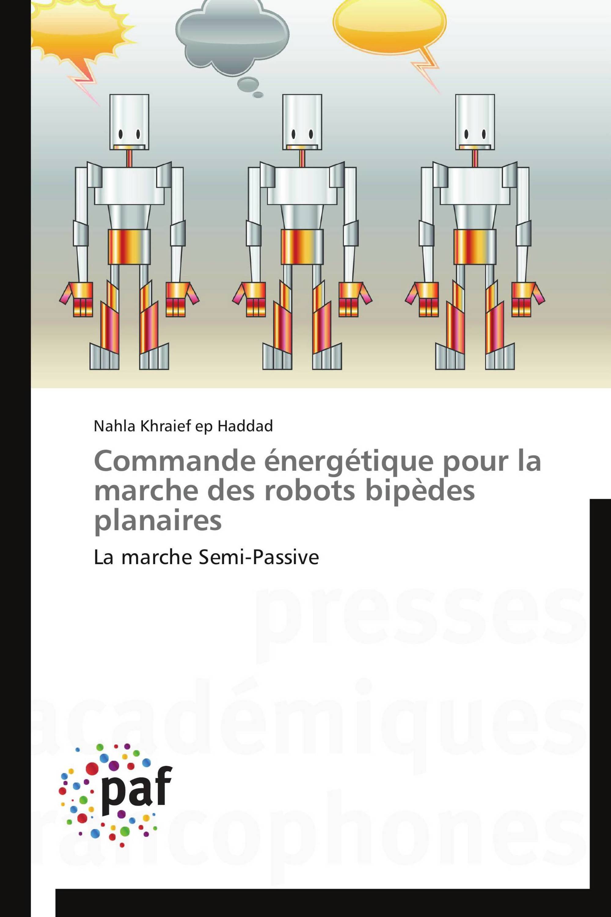 Commande énergétique pour la marche des robots bipèdes planaires