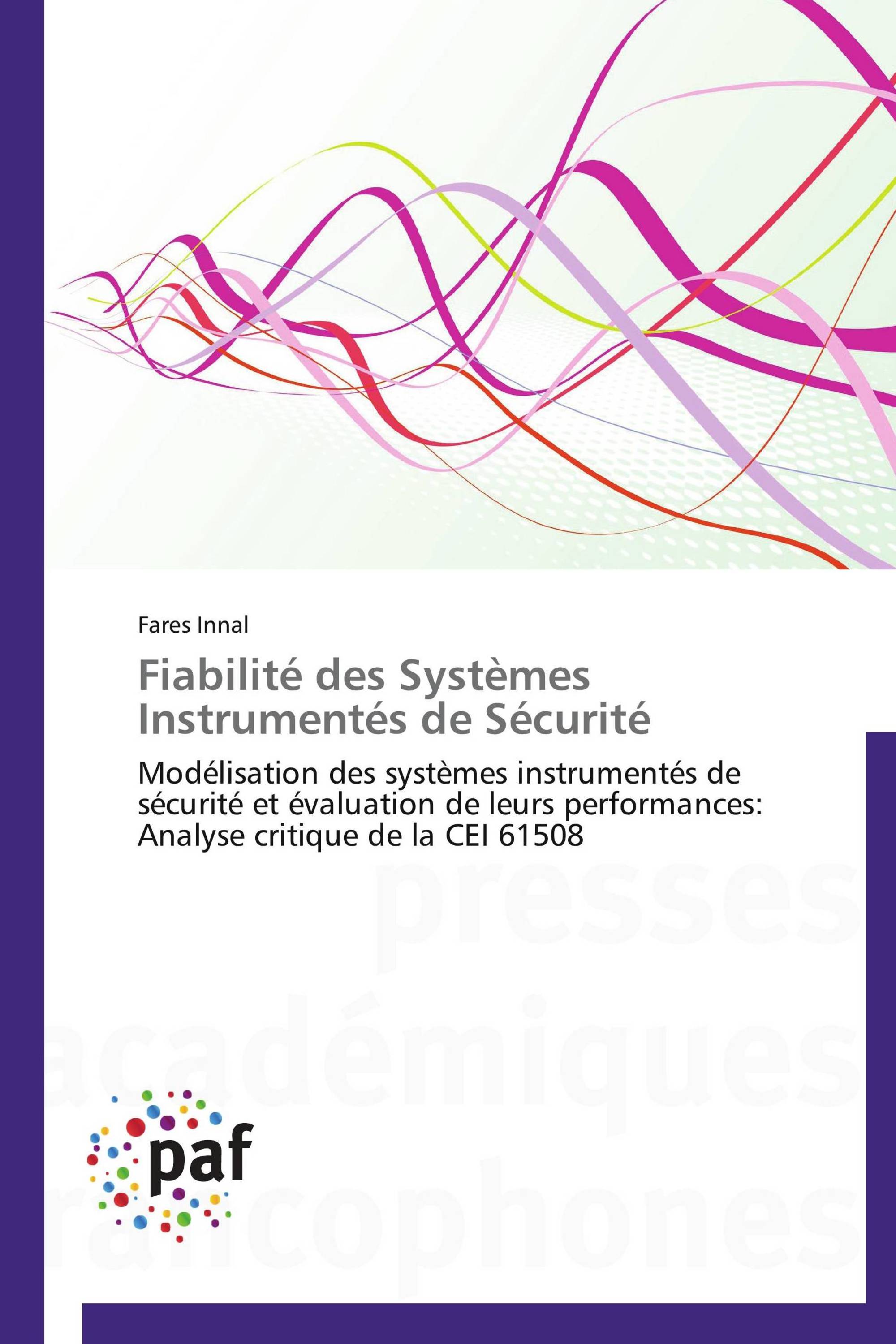 Fiabilité des Systèmes Instrumentés de Sécurité