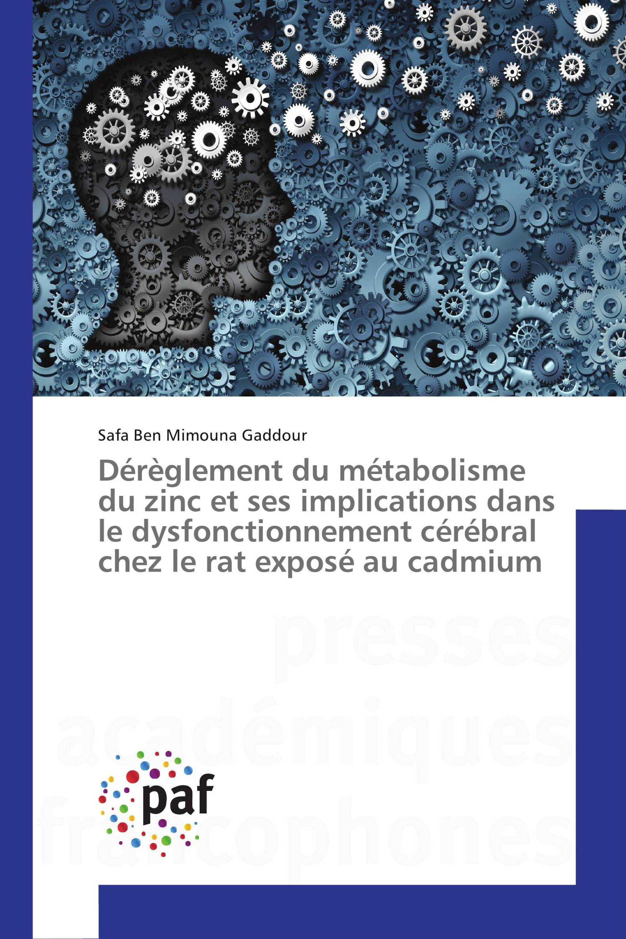 Dérèglement du métabolisme du zinc et ses implications dans le dysfonctionnement cérébral chez le rat exposé au cadmium