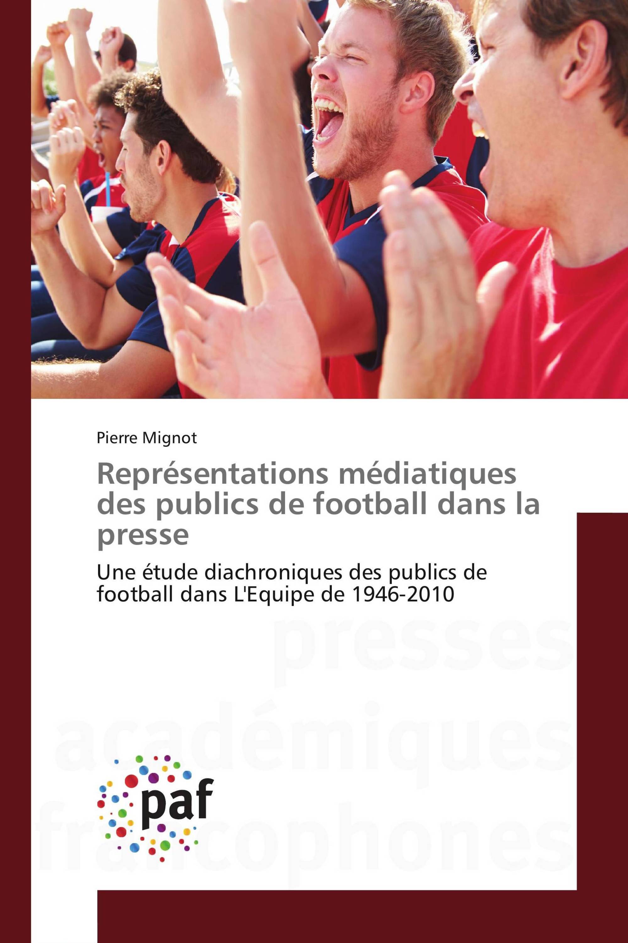 Représentations médiatiques des publics de football dans la presse