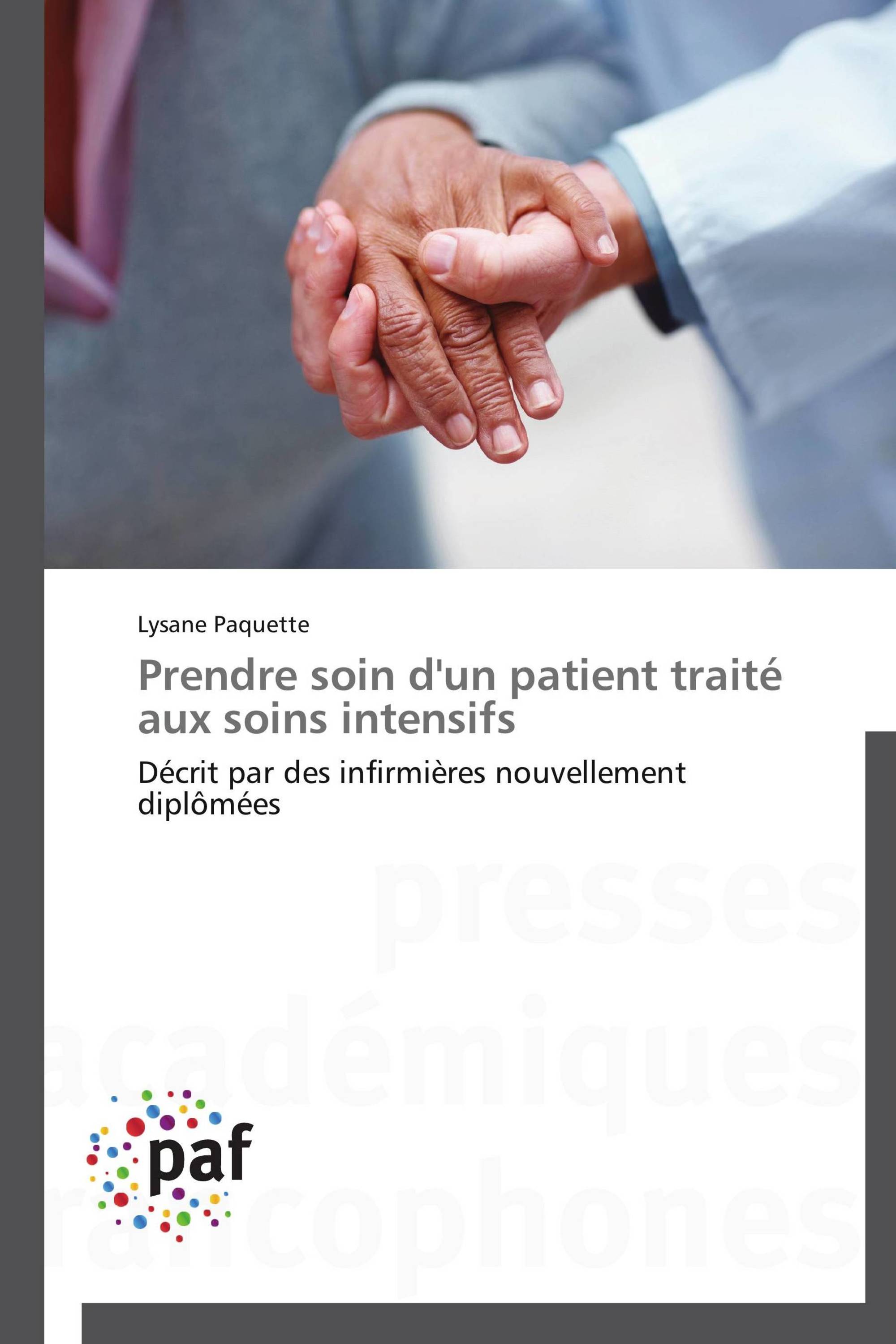 Prendre soin d'un patient traité aux soins intensifs