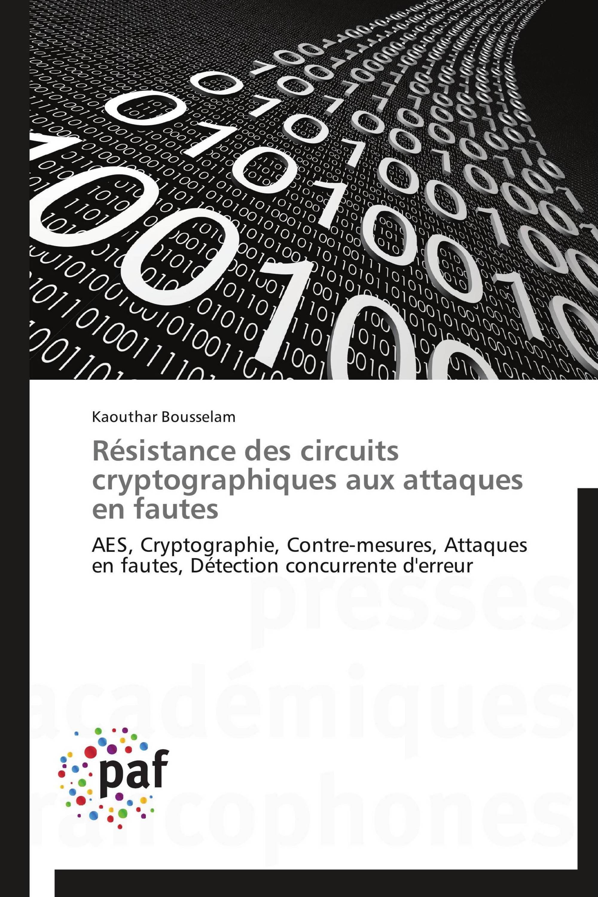 Résistance des circuits cryptographiques aux attaques en fautes