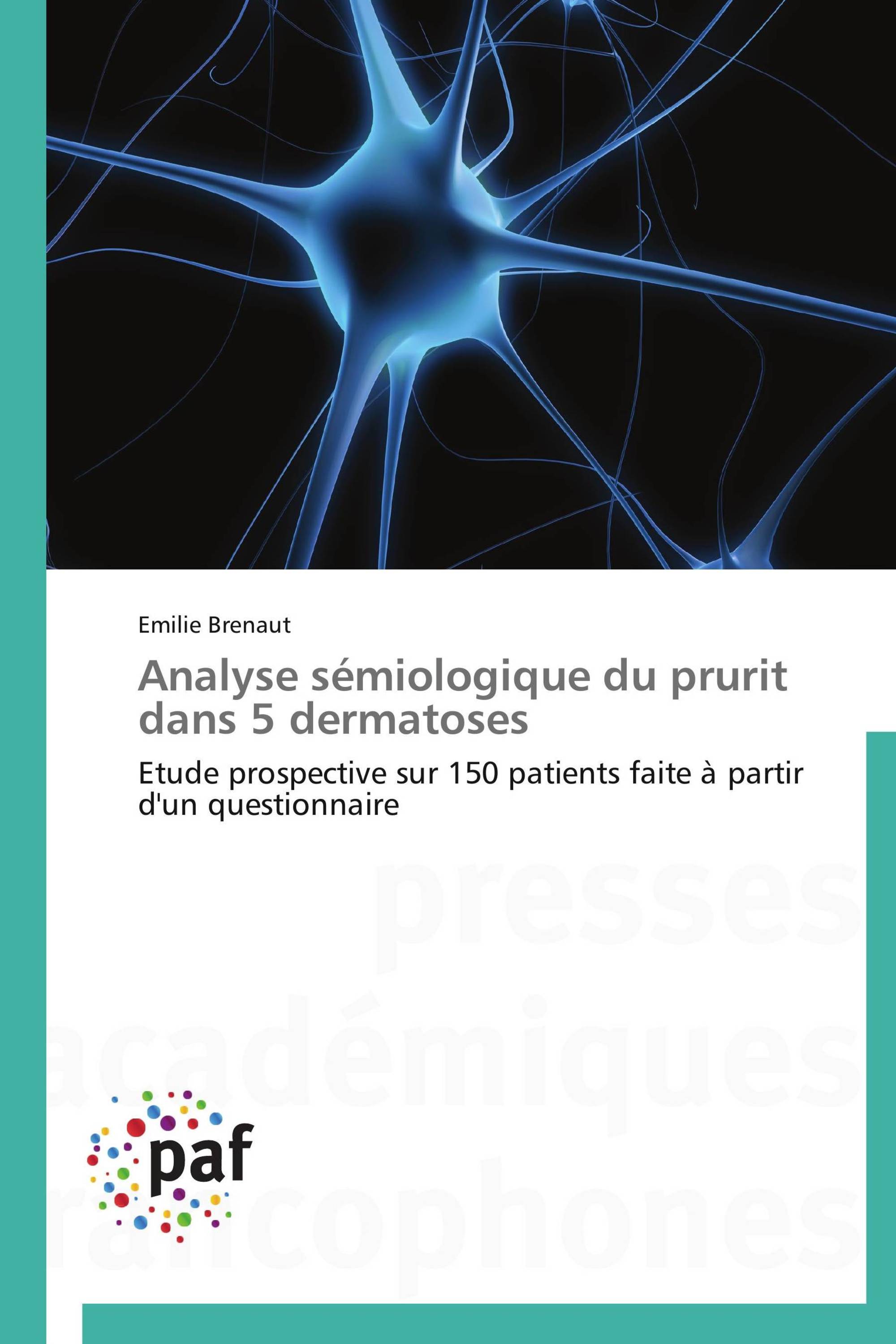 Analyse sémiologique du prurit dans 5 dermatoses