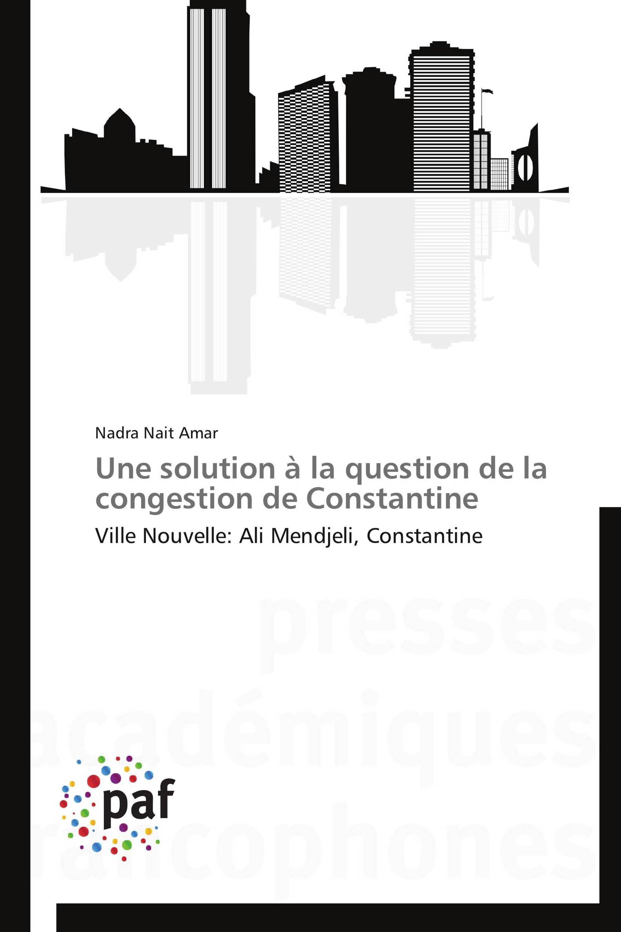 Une solution à la question de la congestion de Constantine