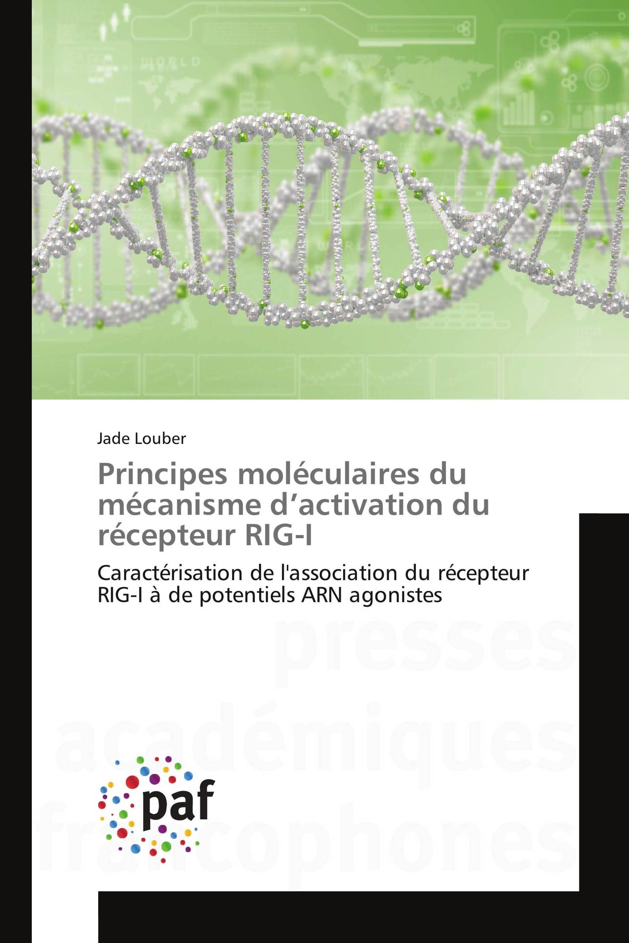 Principes moléculaires du mécanisme d’activation du récepteur RIG-I