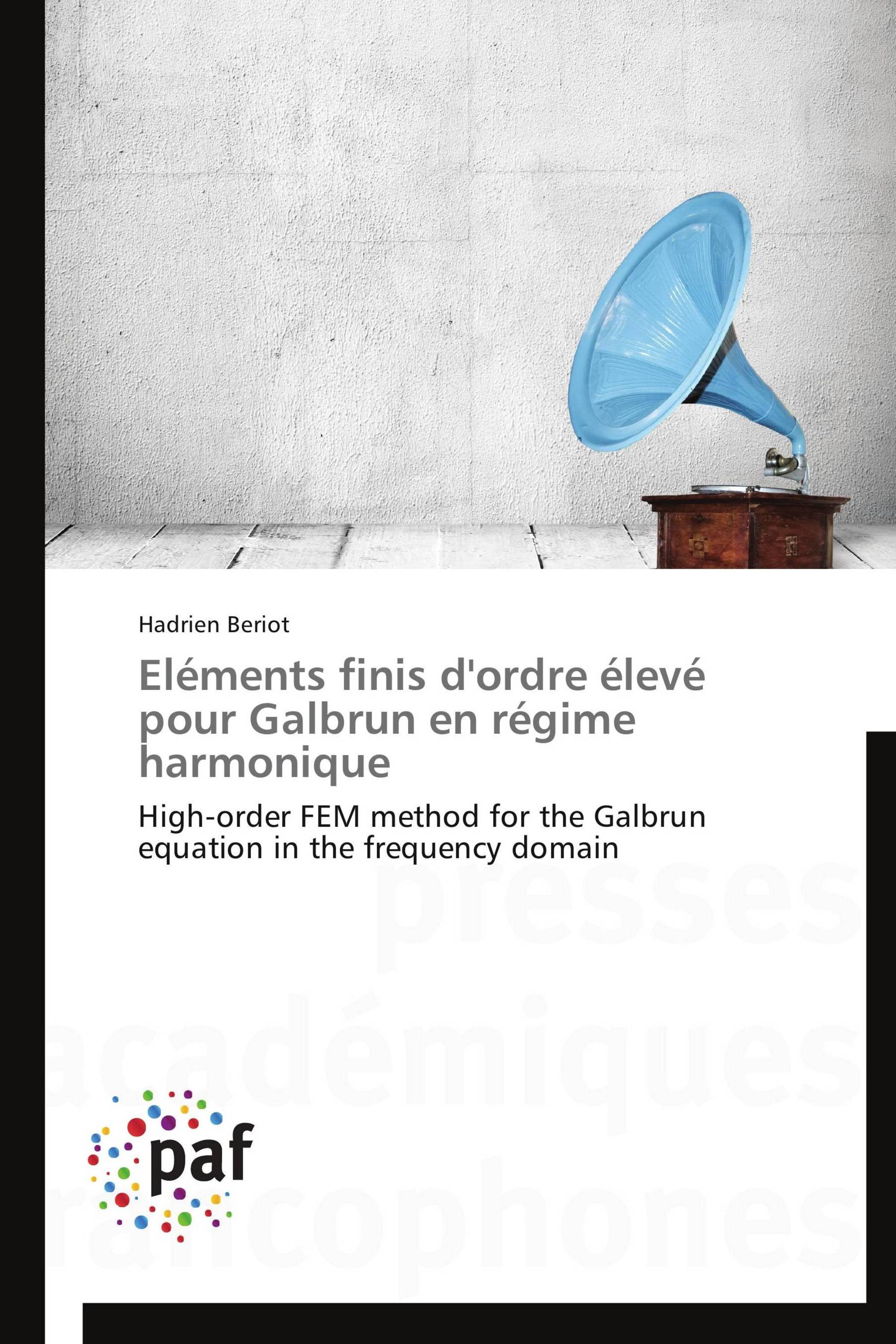 Eléments finis d'ordre élevé pour Galbrun en régime harmonique