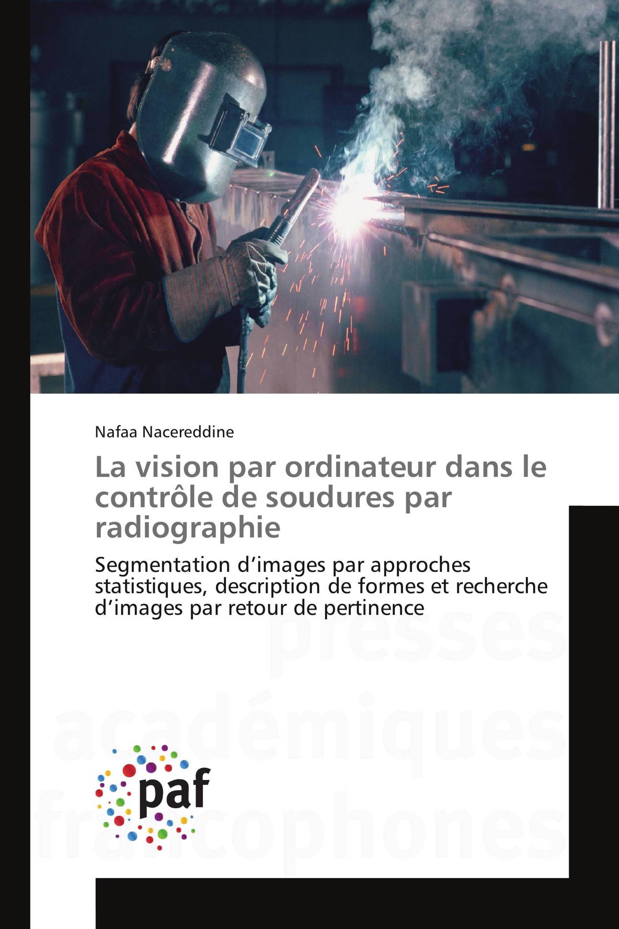 La vision par ordinateur dans le contrôle de soudures par radiographie