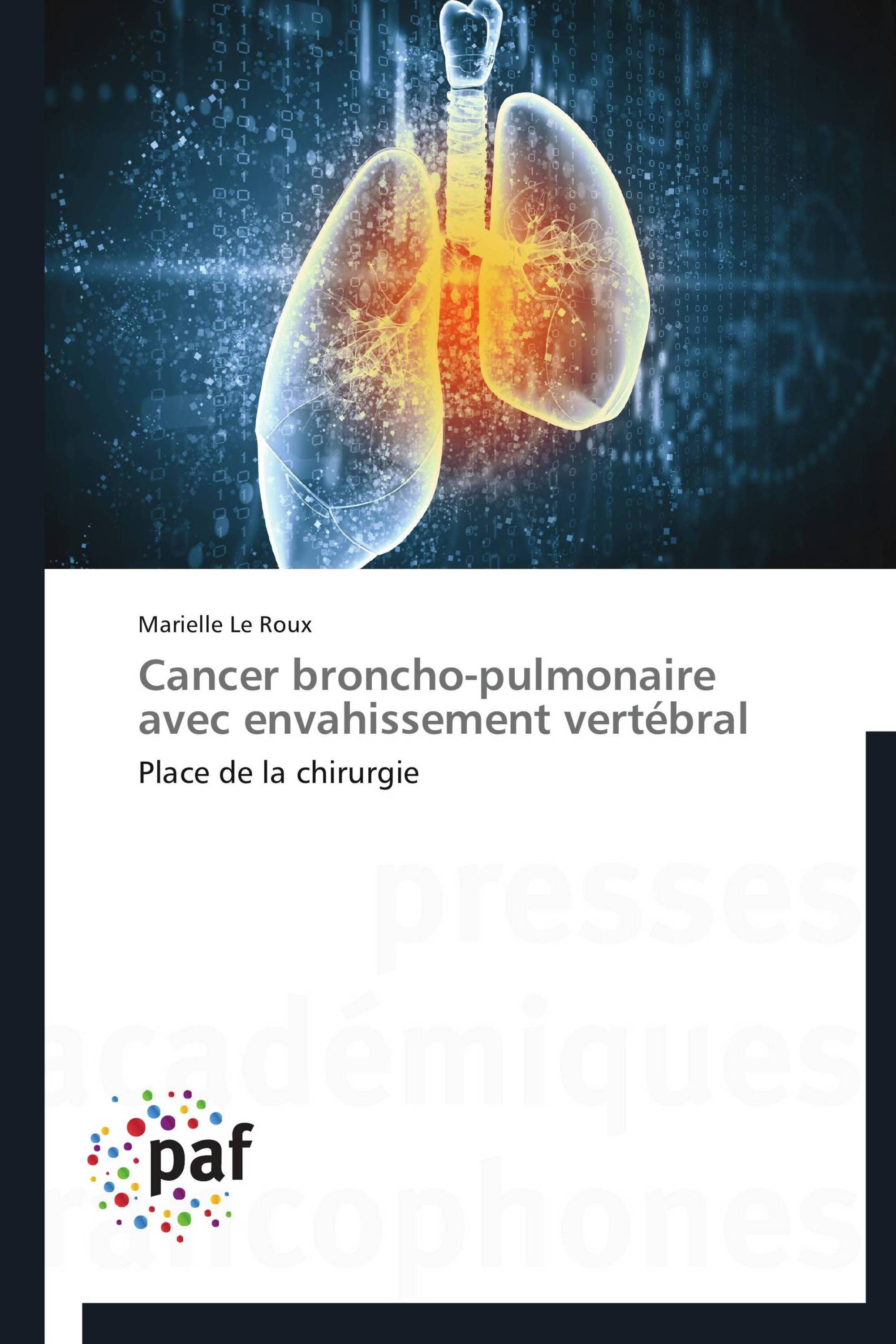 Cancer broncho-pulmonaire avec envahissement vertébral