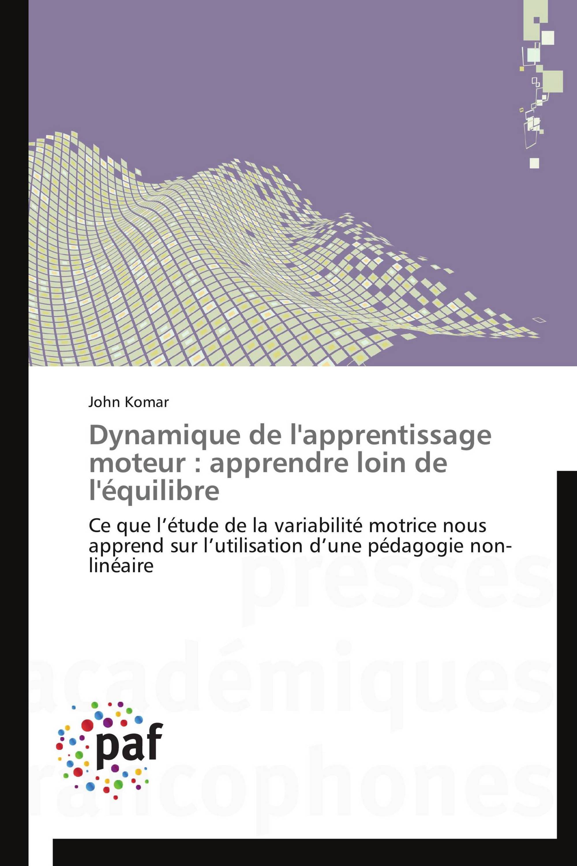 Dynamique de l'apprentissage moteur : apprendre loin de l'équilibre