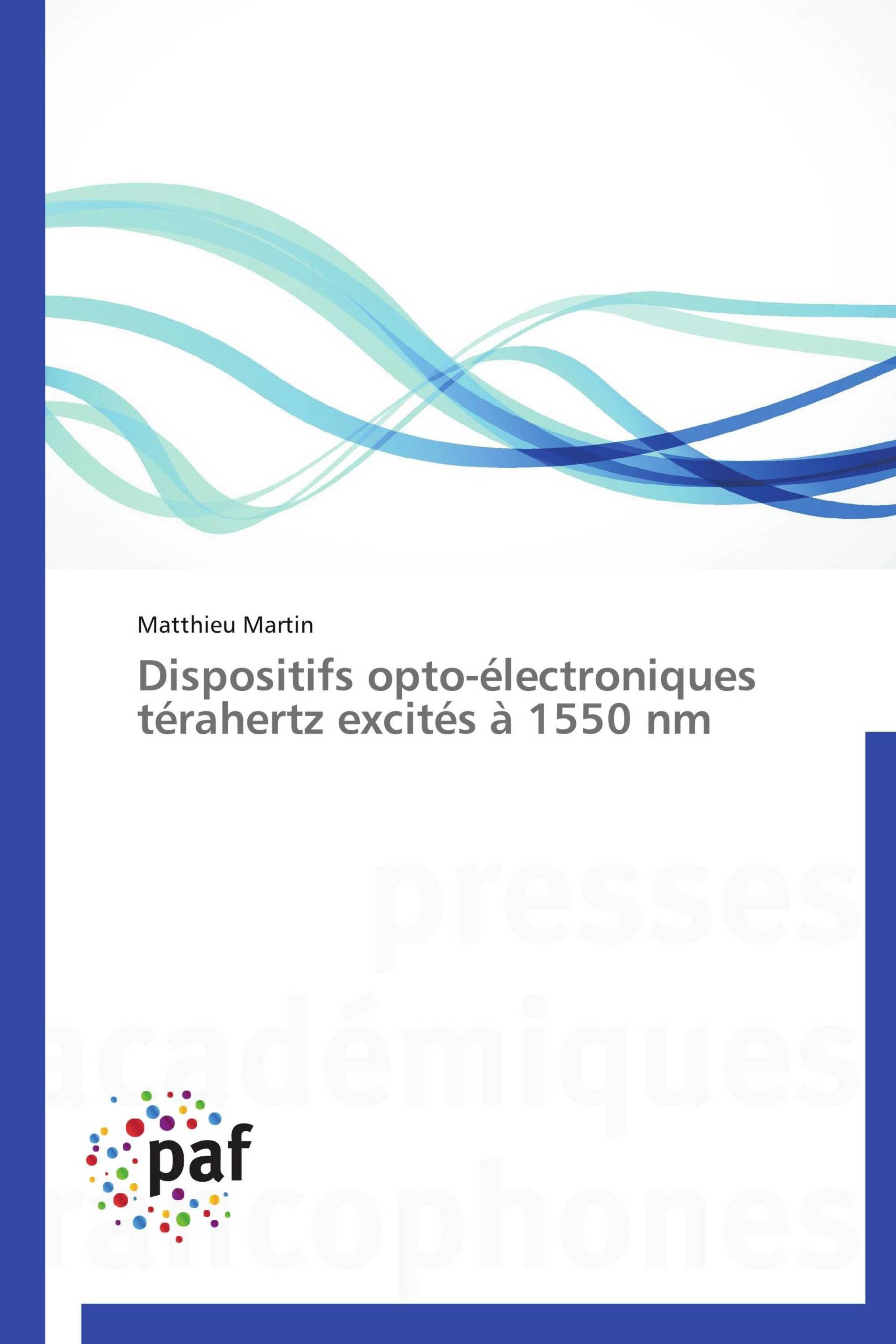 Dispositifs opto-électroniques térahertz excités à 1550 nm