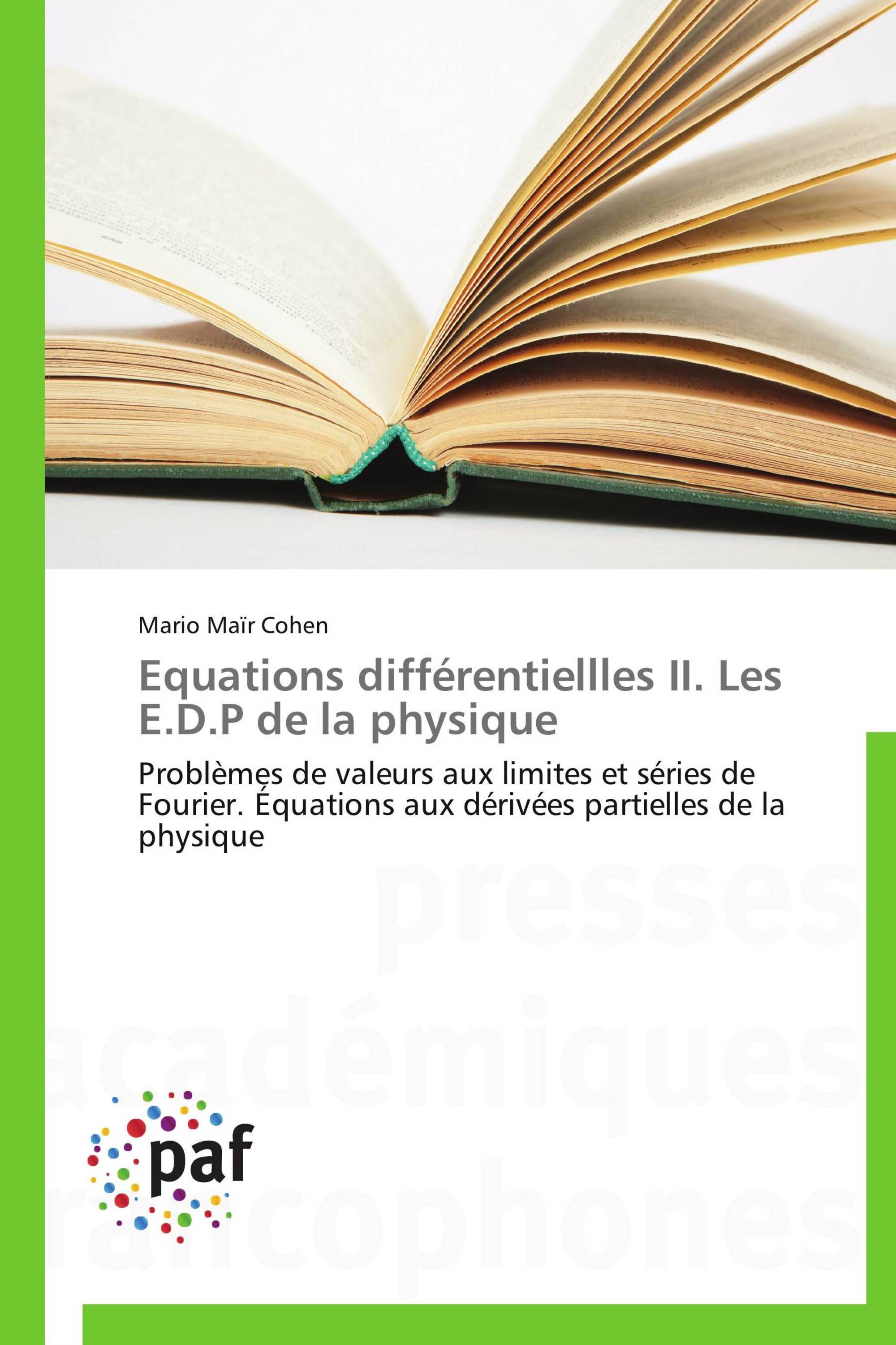 Equations différentiellles II. Les E.D.P de la physique