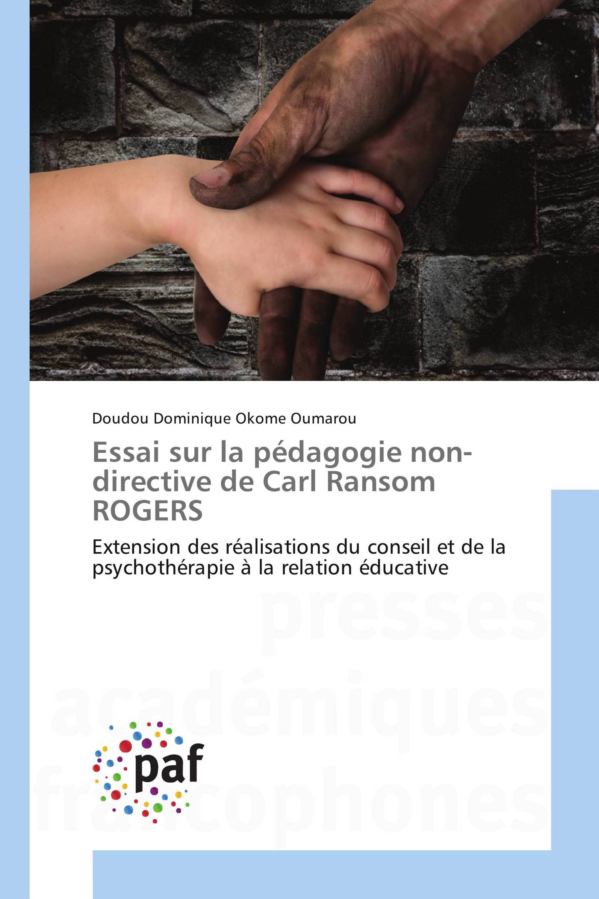 Essai sur la pédagogie non-directive de Carl Ransom ROGERS