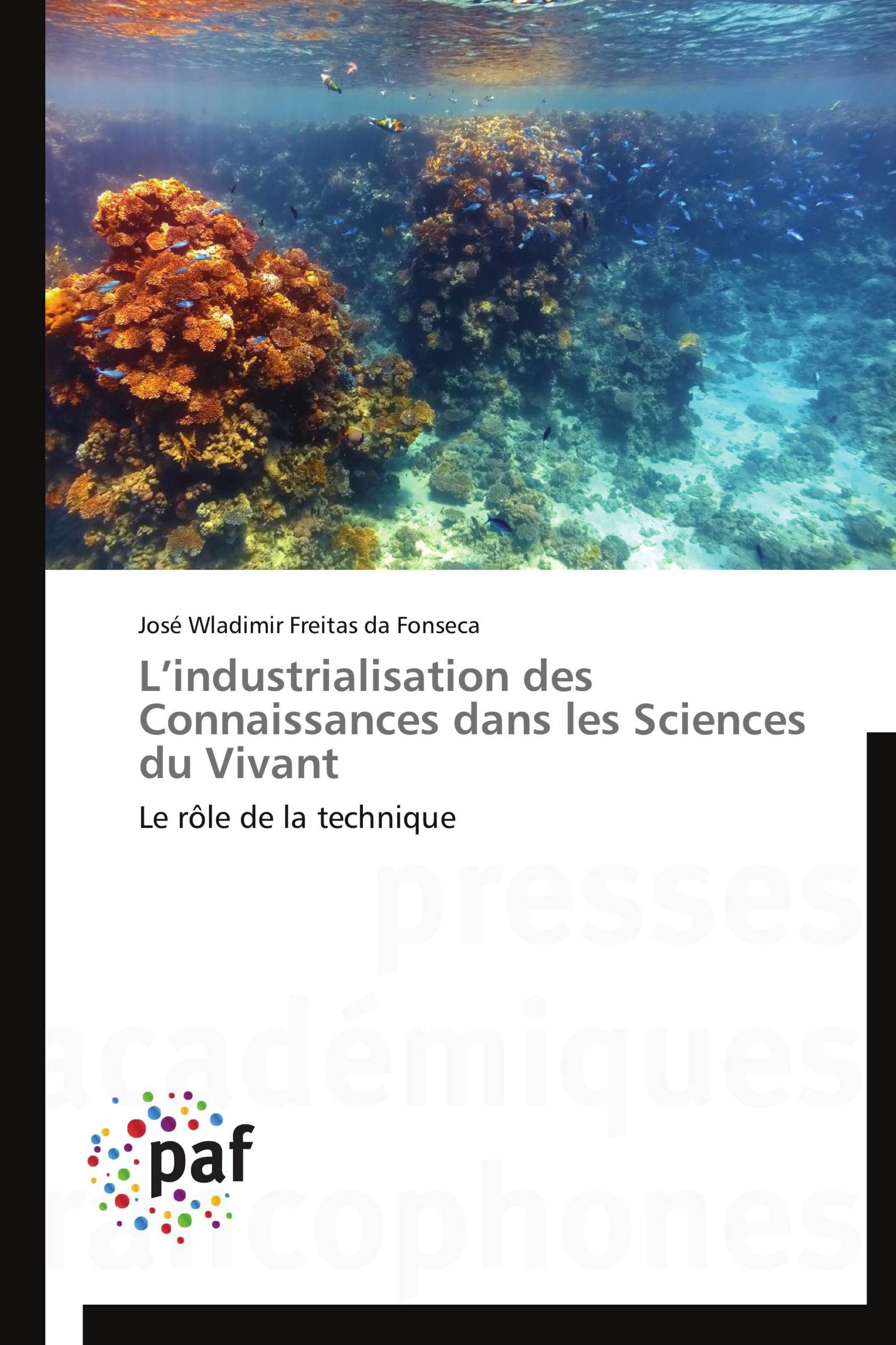 L’industrialisation des Connaissances dans les Sciences du Vivant