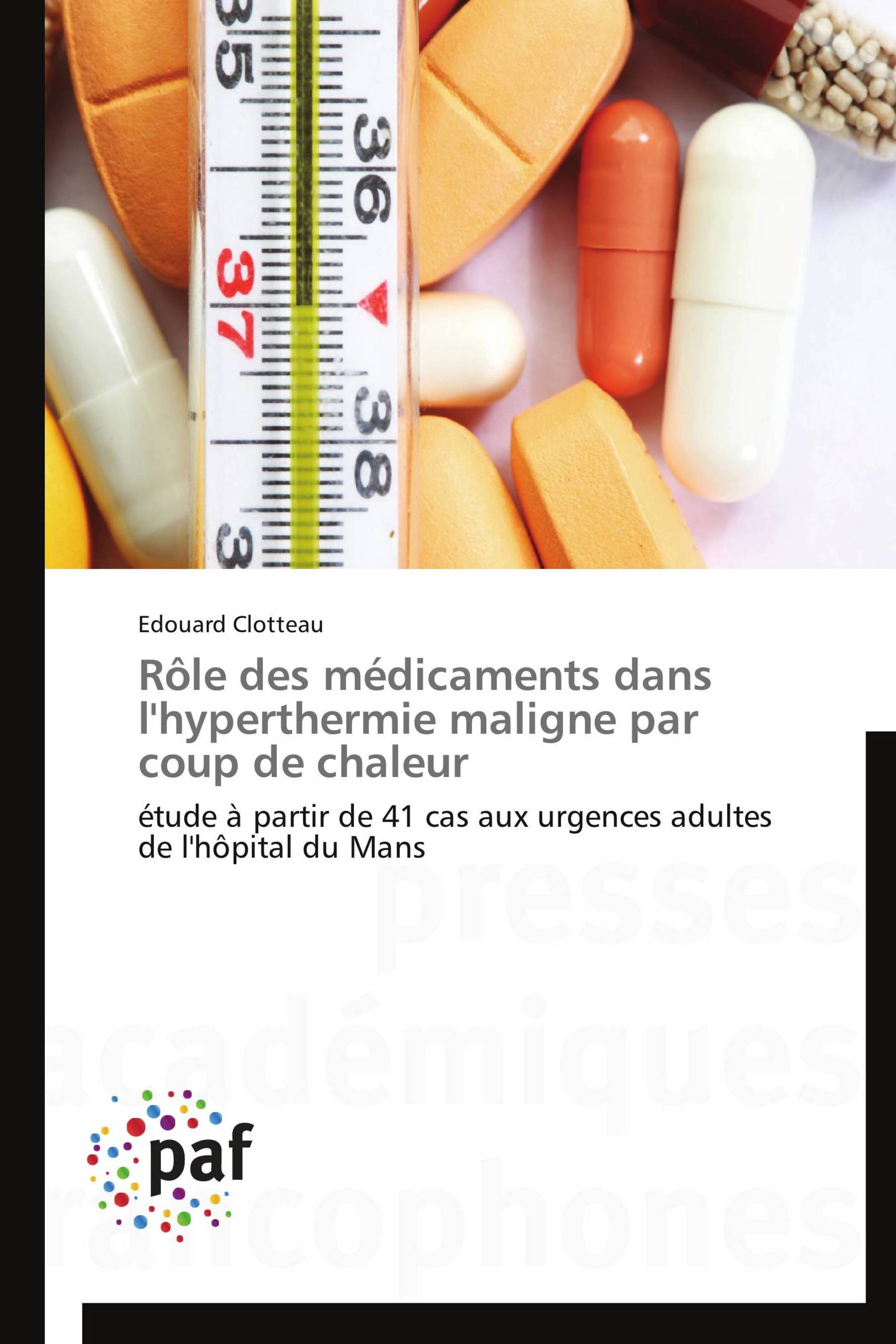 Rôle des médicaments dans l'hyperthermie maligne par coup de chaleur