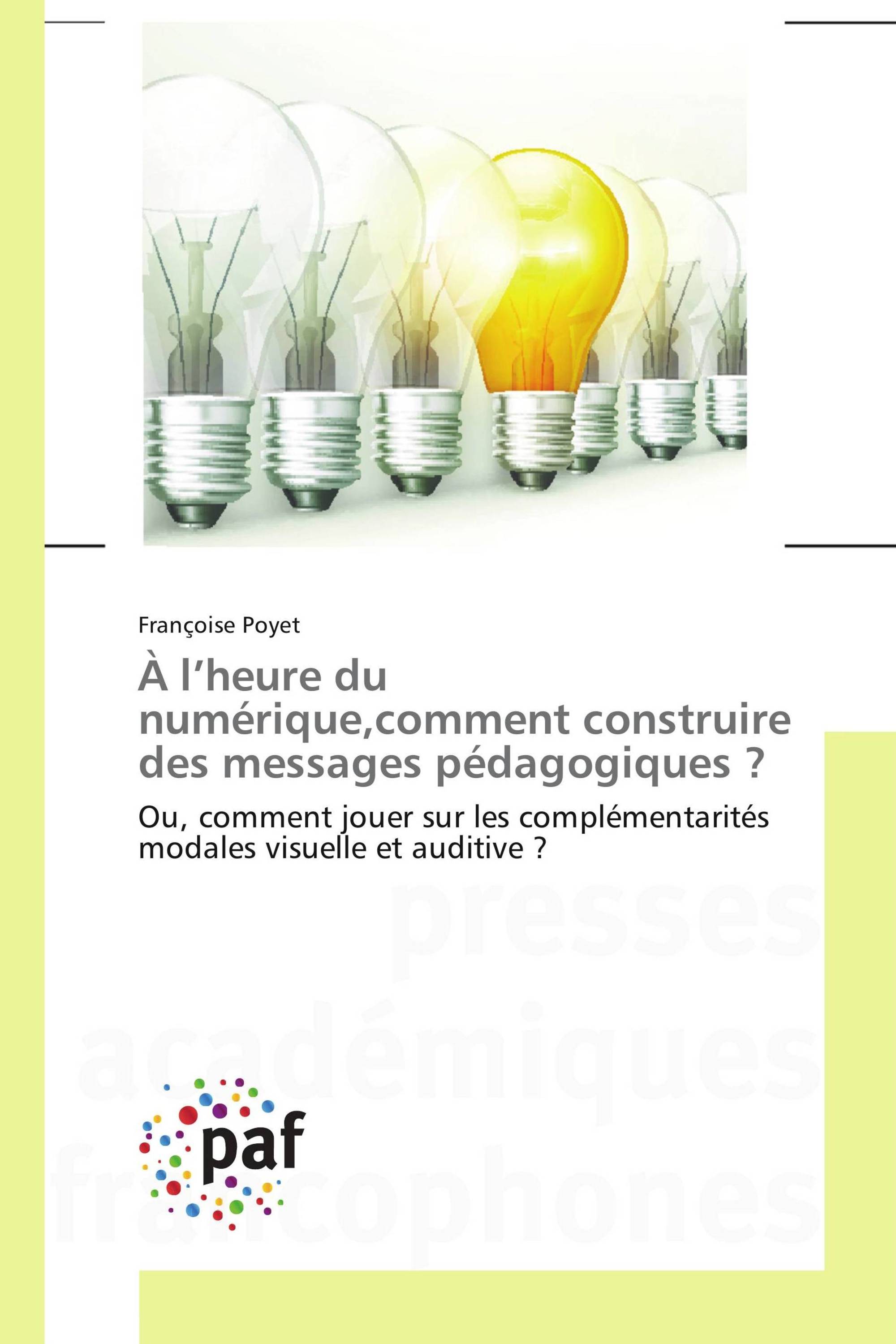 À l’heure du numérique,comment construire des messages pédagogiques ?