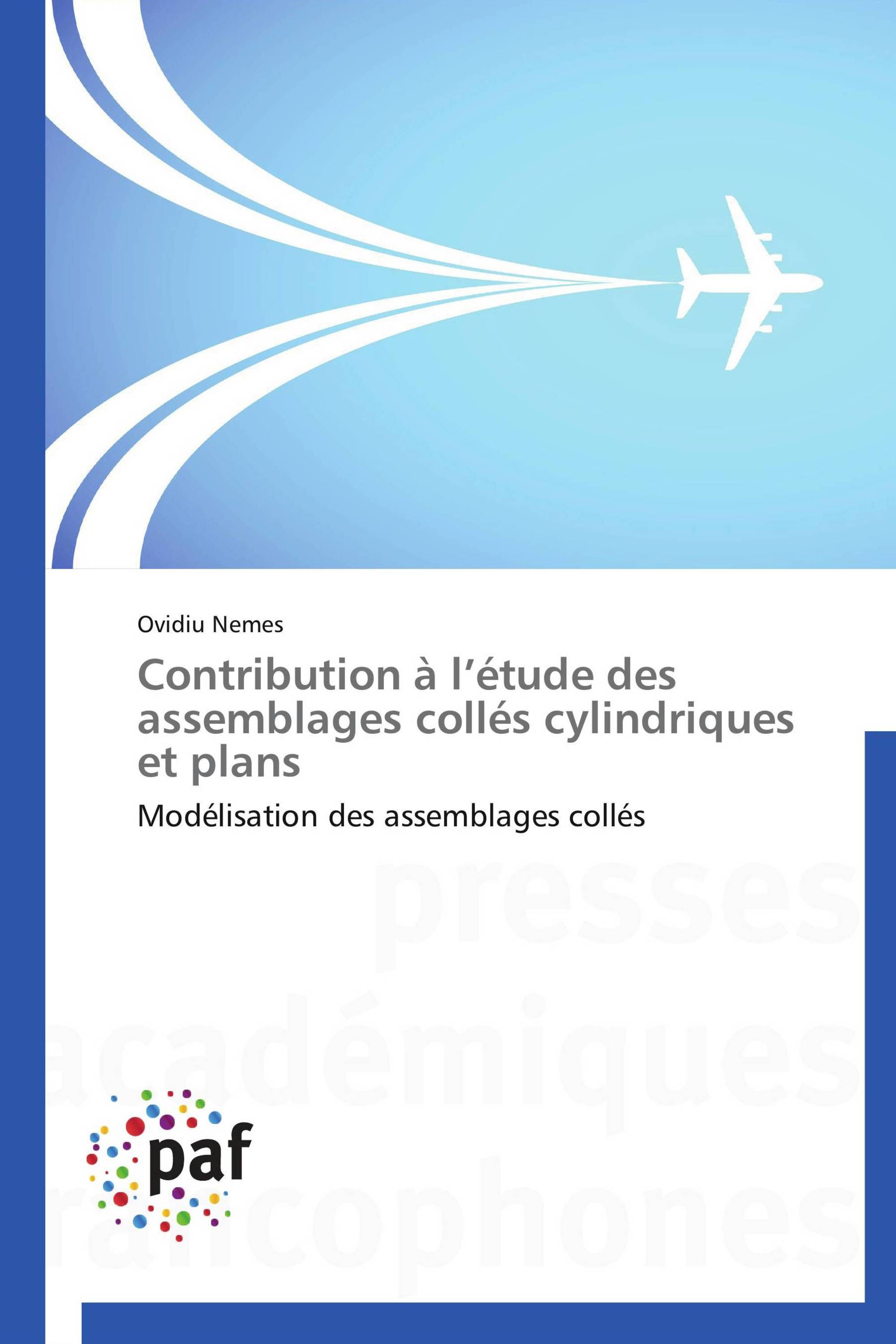 Contribution à l’étude des assemblages collés cylindriques et plans