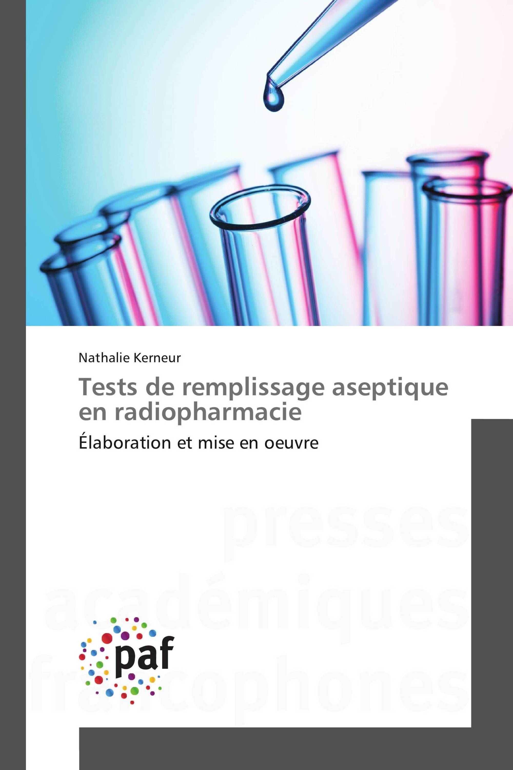 Tests de remplissage aseptique en radiopharmacie