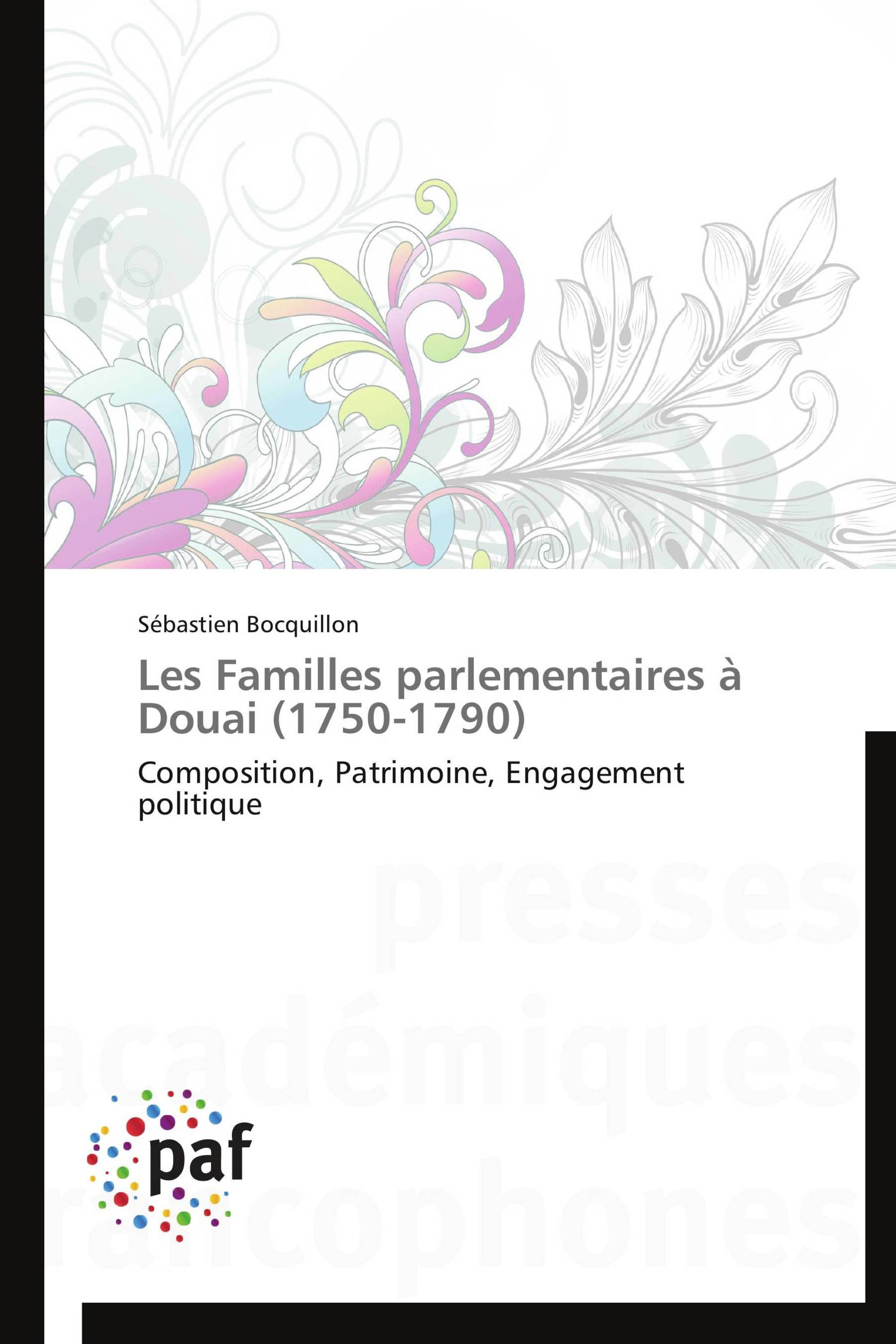 Les Familles parlementaires à Douai (1750-1790)