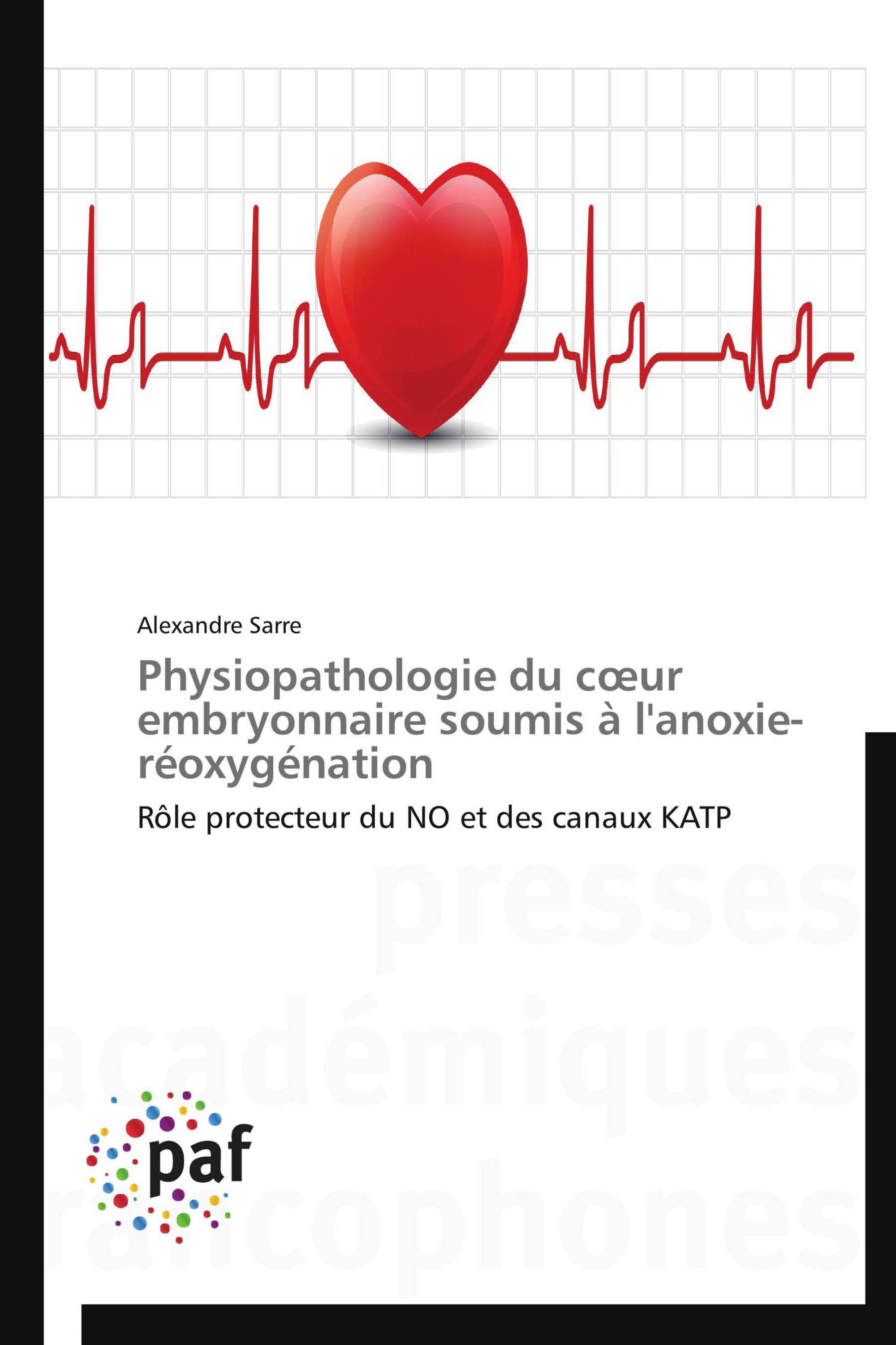 Physiopathologie du cœur embryonnaire soumis à l'anoxie-réoxygénation