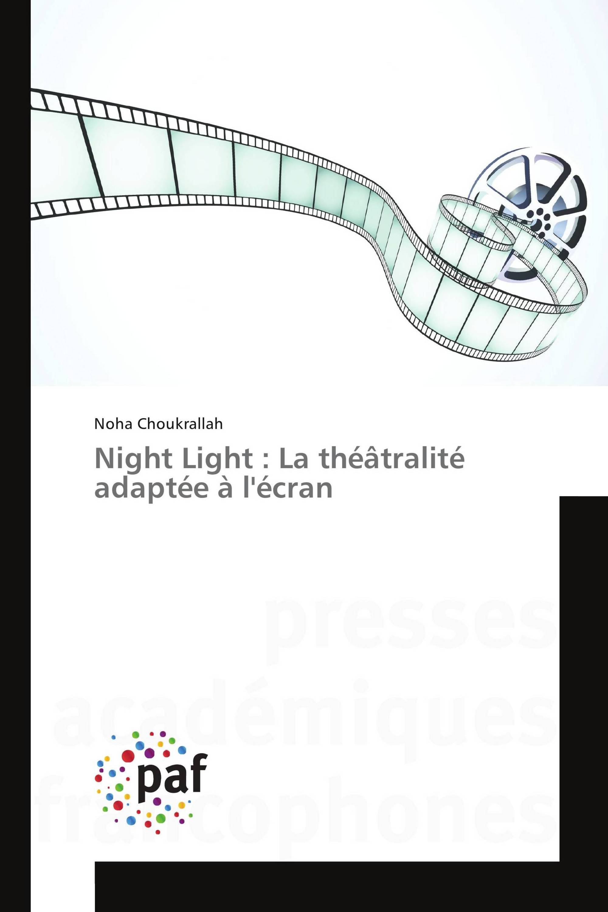 Night Light : La théâtralité adaptée à l'écran