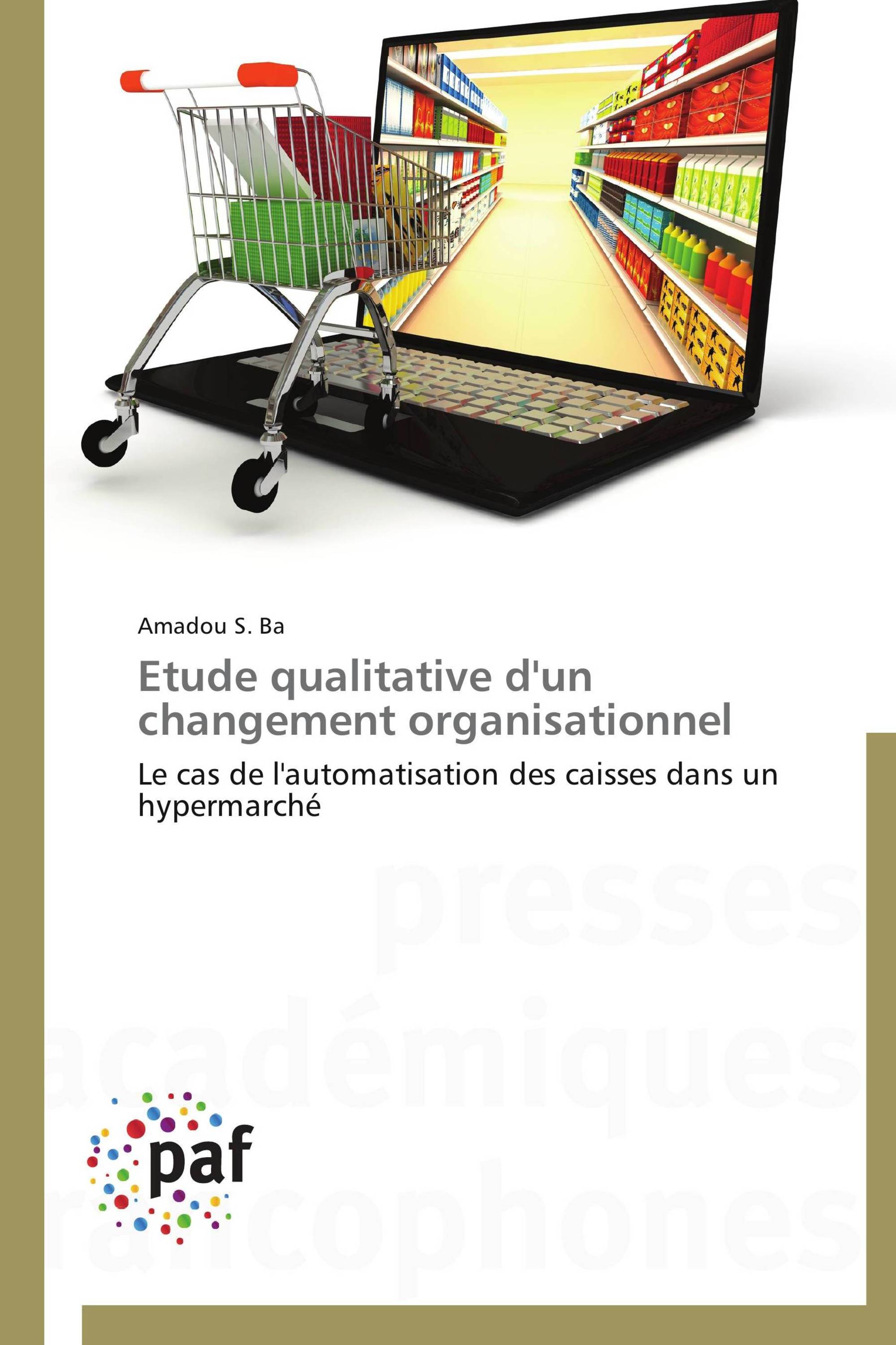 Etude qualitative d'un changement organisationnel