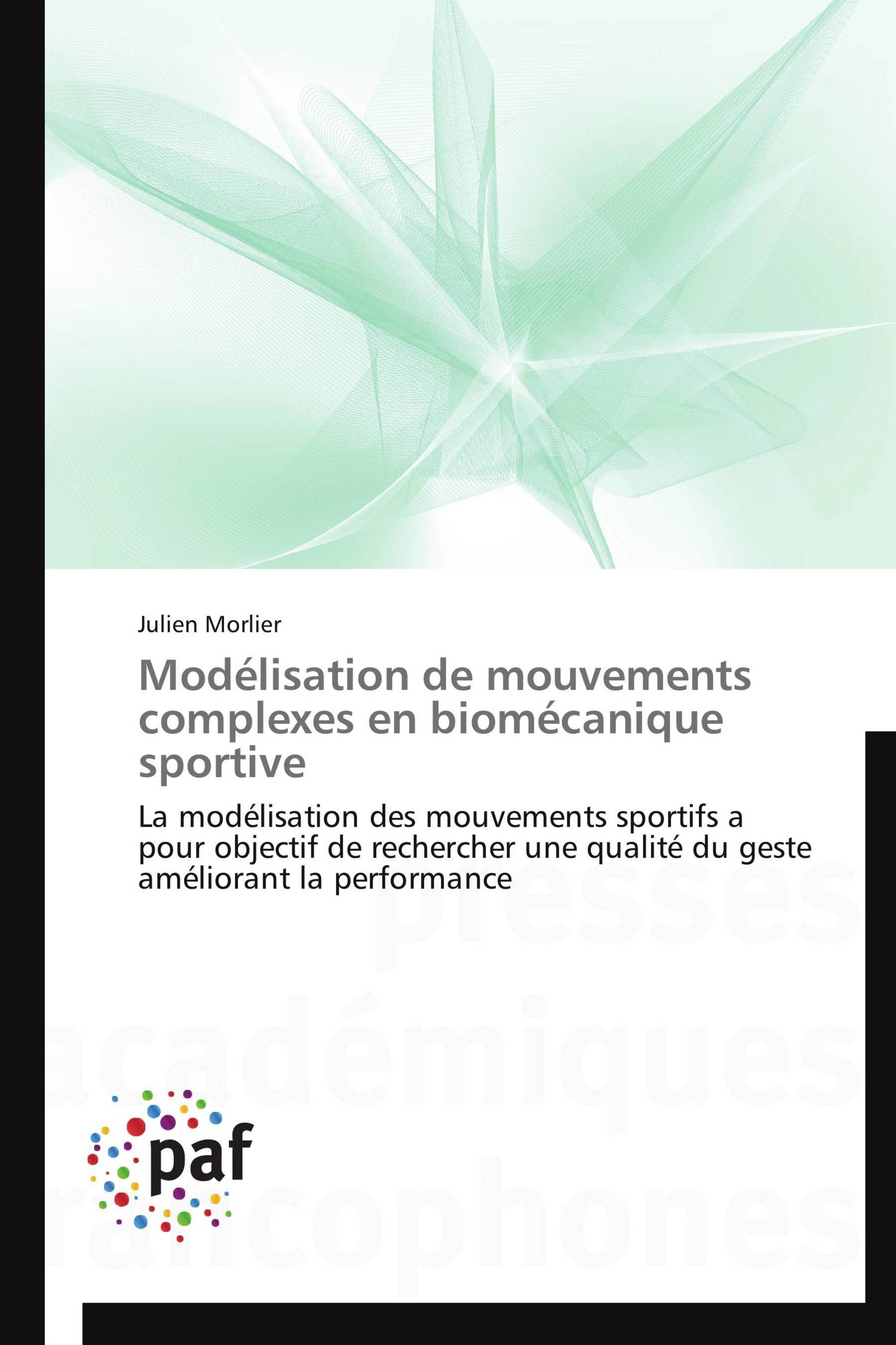 Modélisation de mouvements complexes en biomécanique sportive