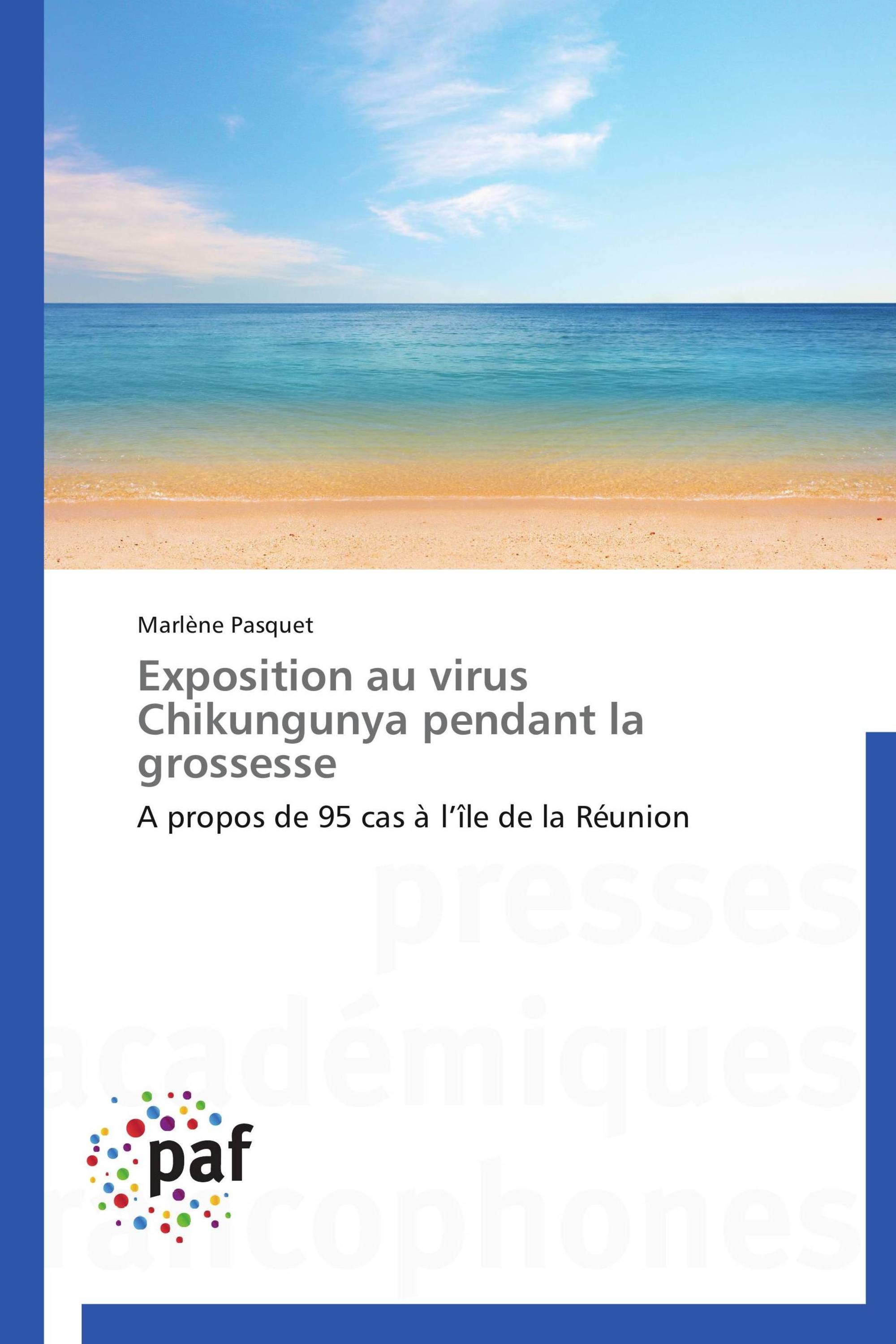 Exposition au virus Chikungunya pendant la grossesse