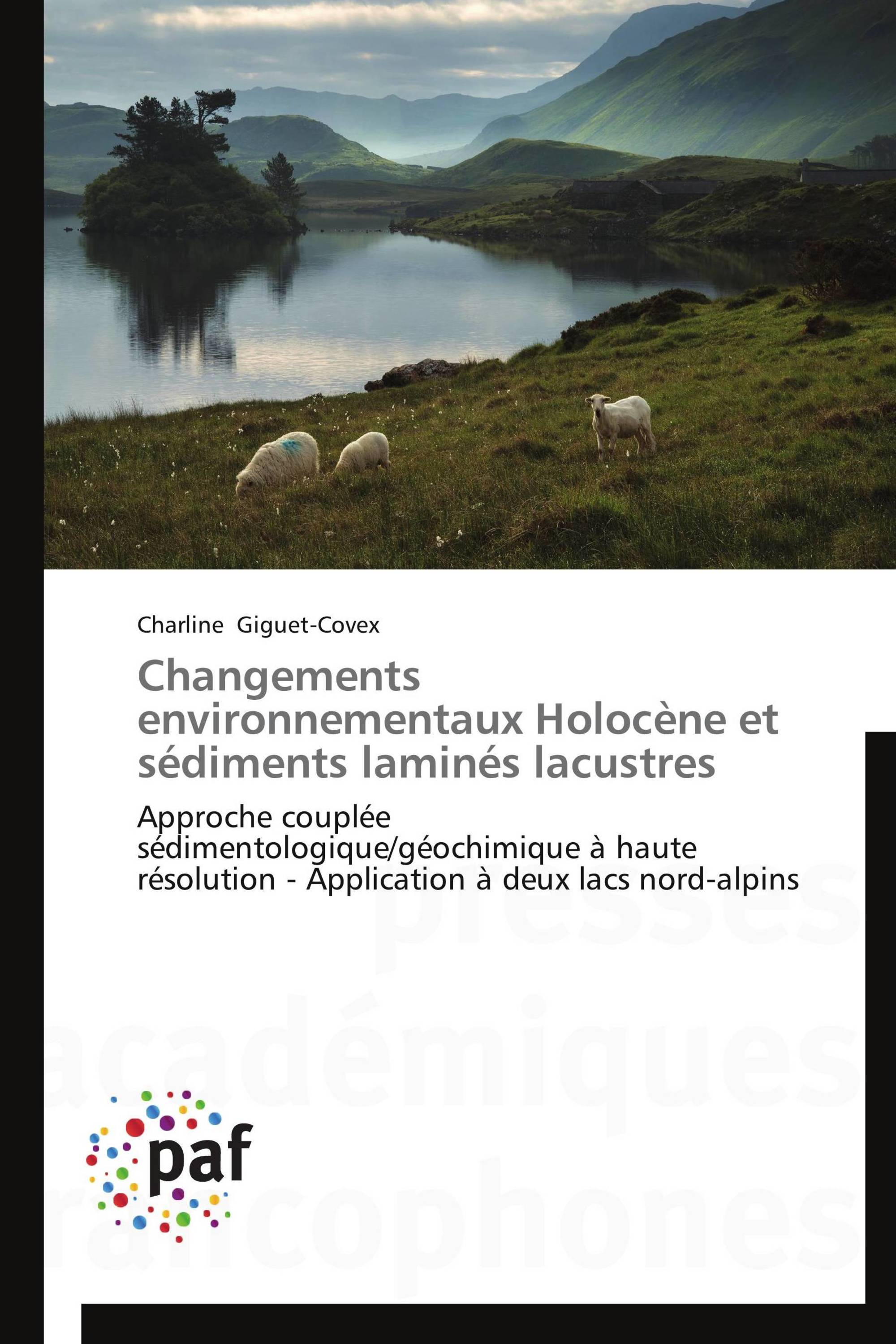 Changements environnementaux Holocène et sédiments laminés lacustres