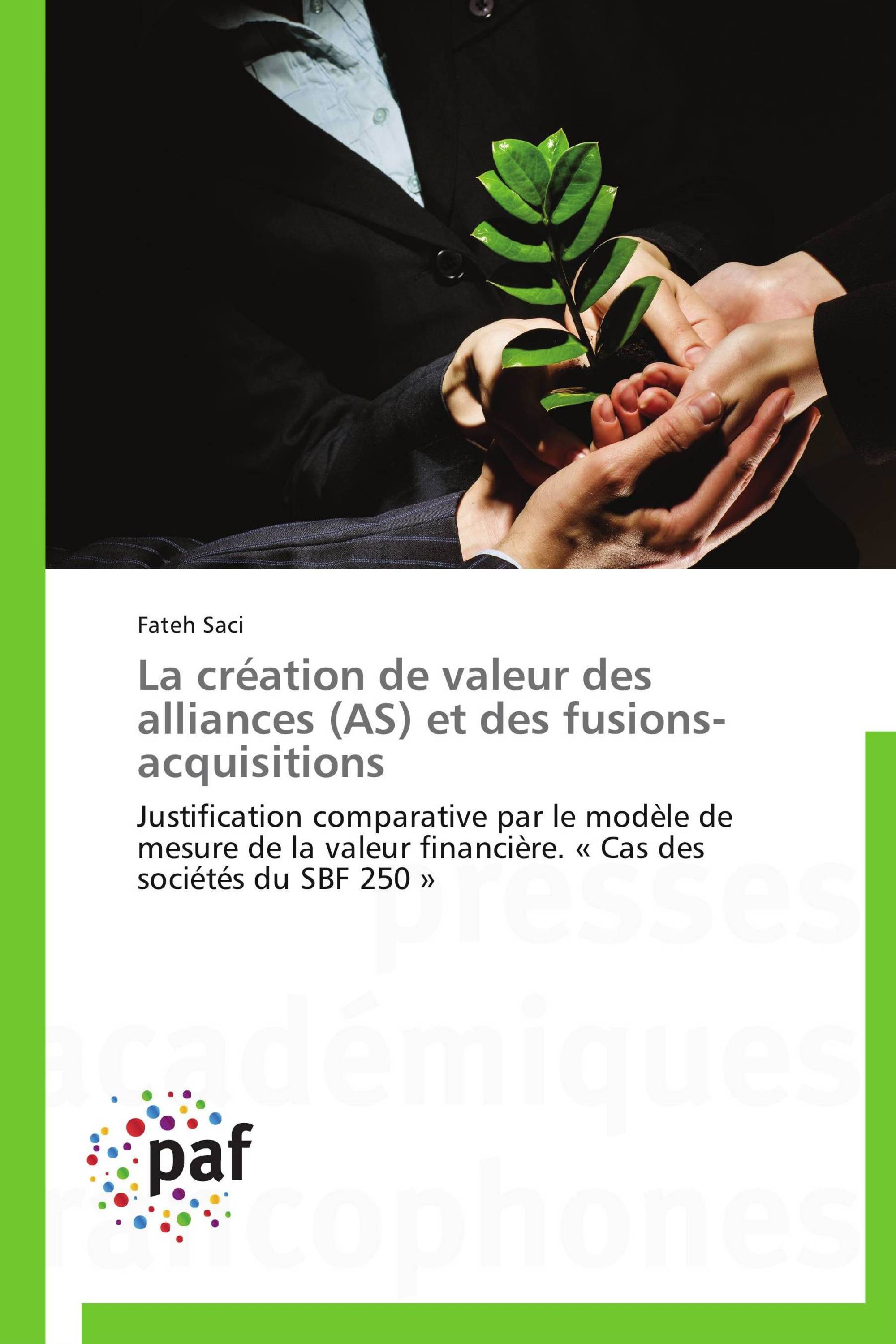 La création de valeur des alliances (AS) et des fusions-acquisitions