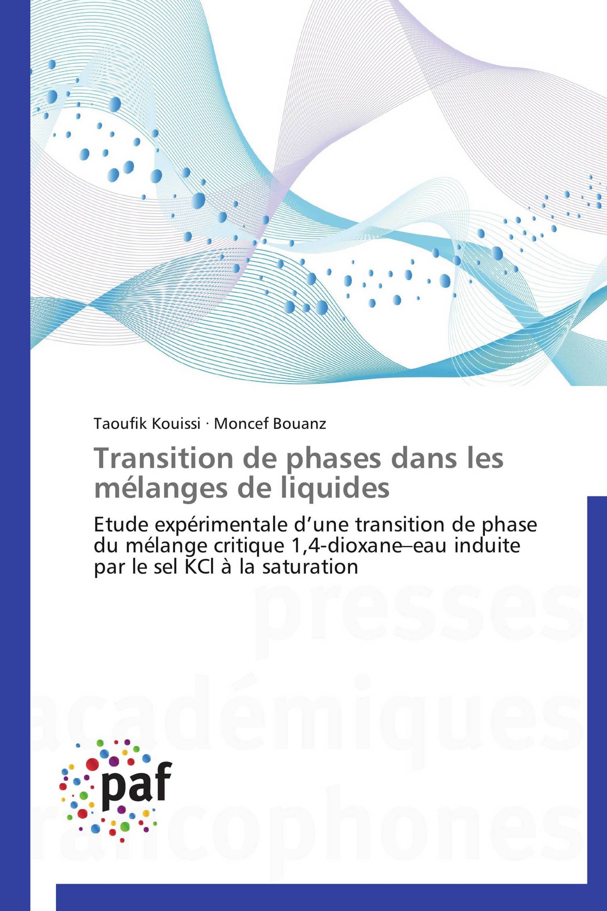 Transition de phases dans les mélanges de liquides