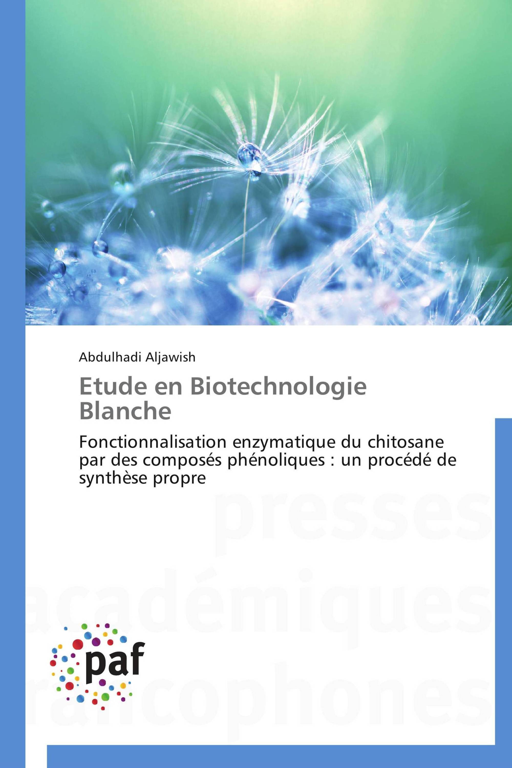 Etude en Biotechnologie Blanche