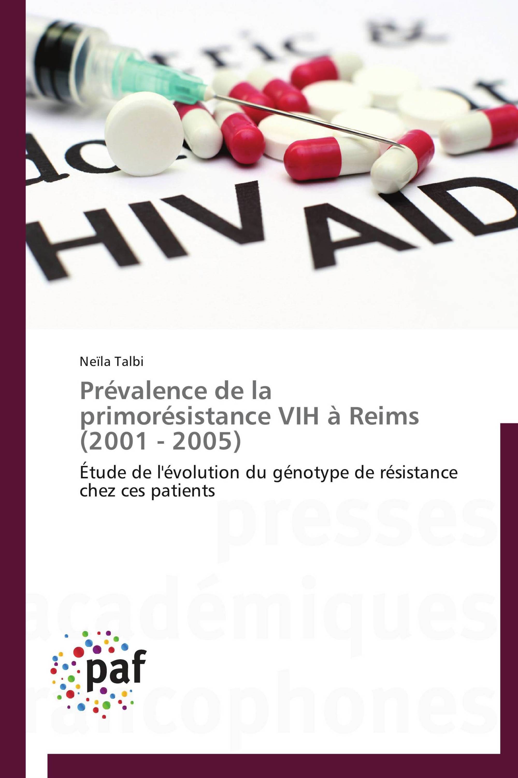 Prévalence de la primorésistance VIH à Reims (2001 - 2005)