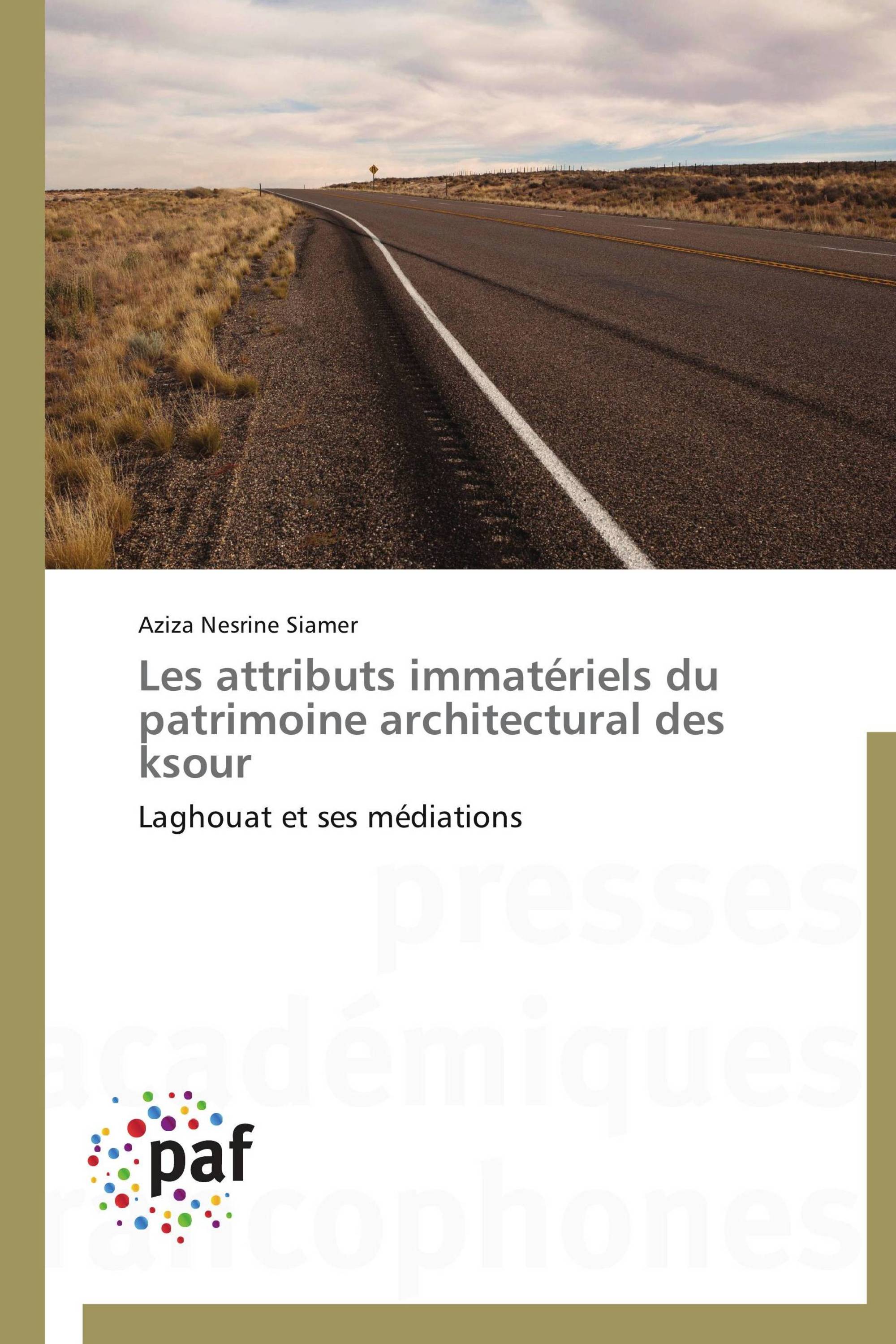 Les attributs immatériels du patrimoine architectural des ksour