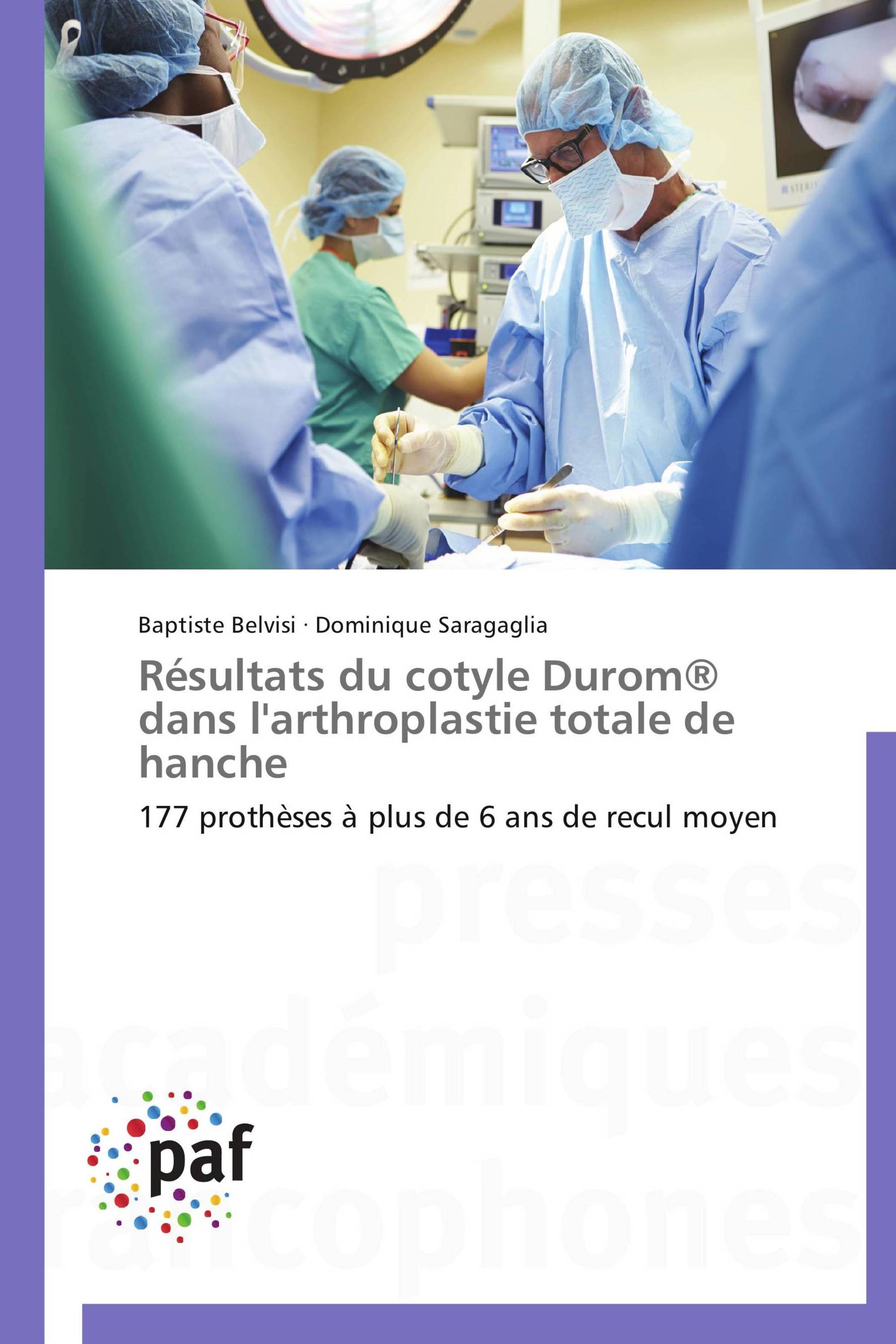 Résultats du cotyle Durom® dans l'arthroplastie totale de hanche