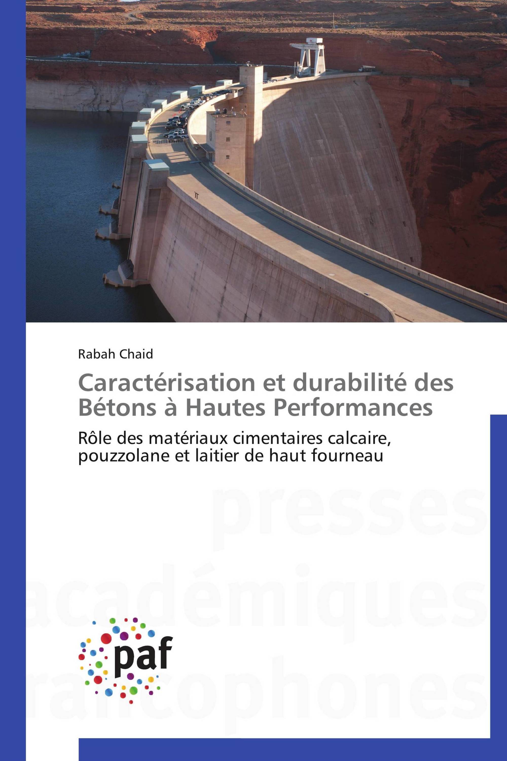 Caractérisation et durabilité des Bétons à Hautes Performances