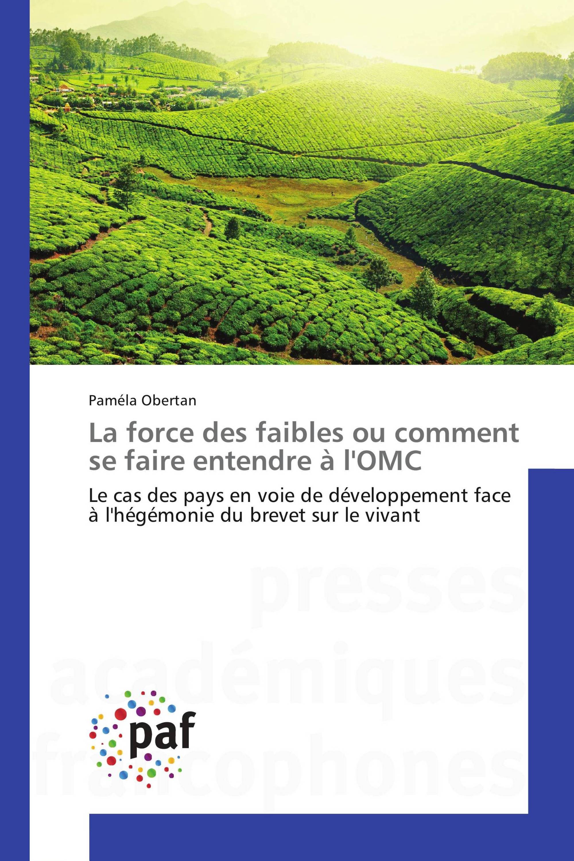 La force des faibles ou comment se faire entendre à l'OMC