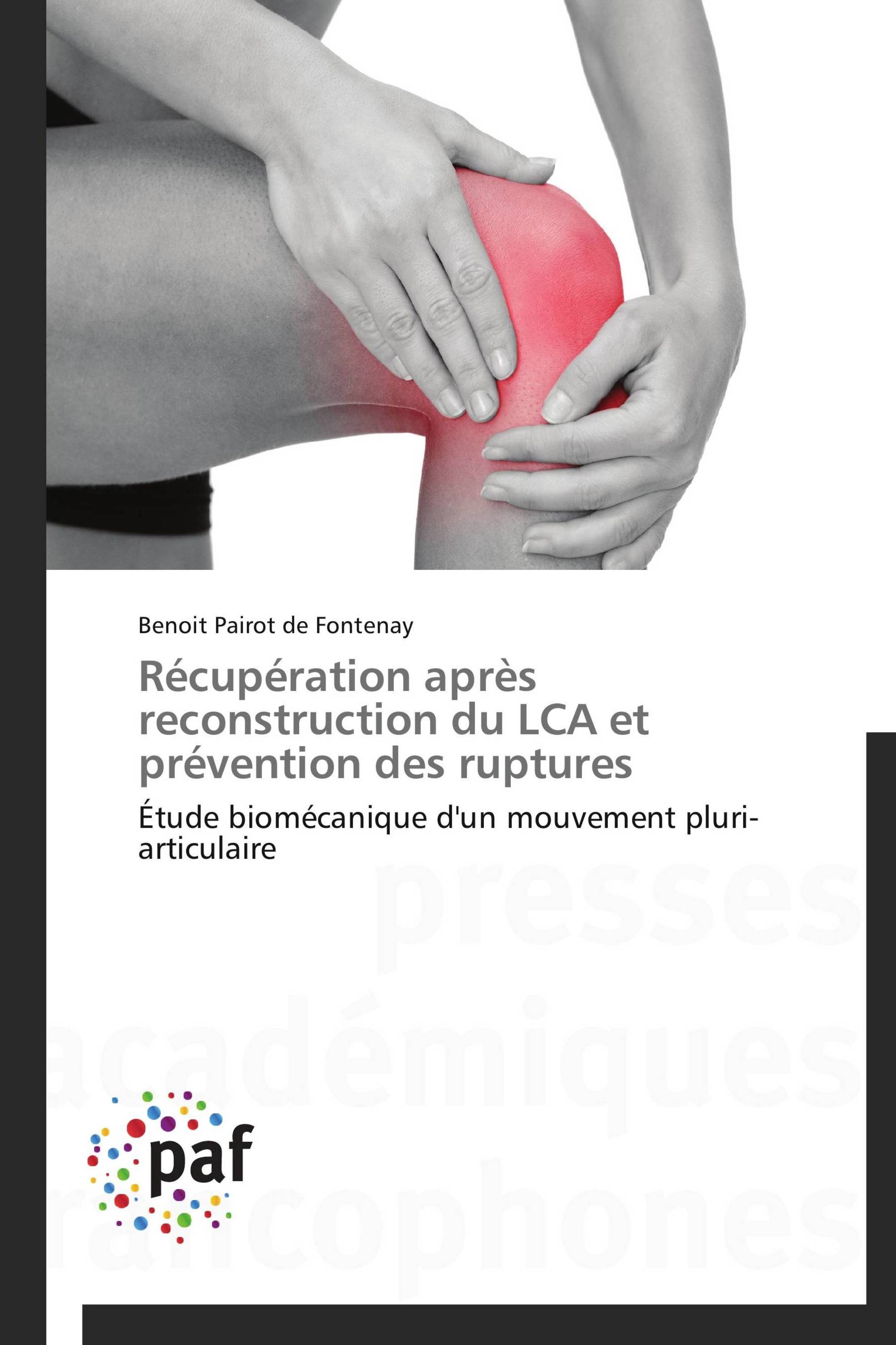 Récupération après reconstruction du LCA et prévention des ruptures