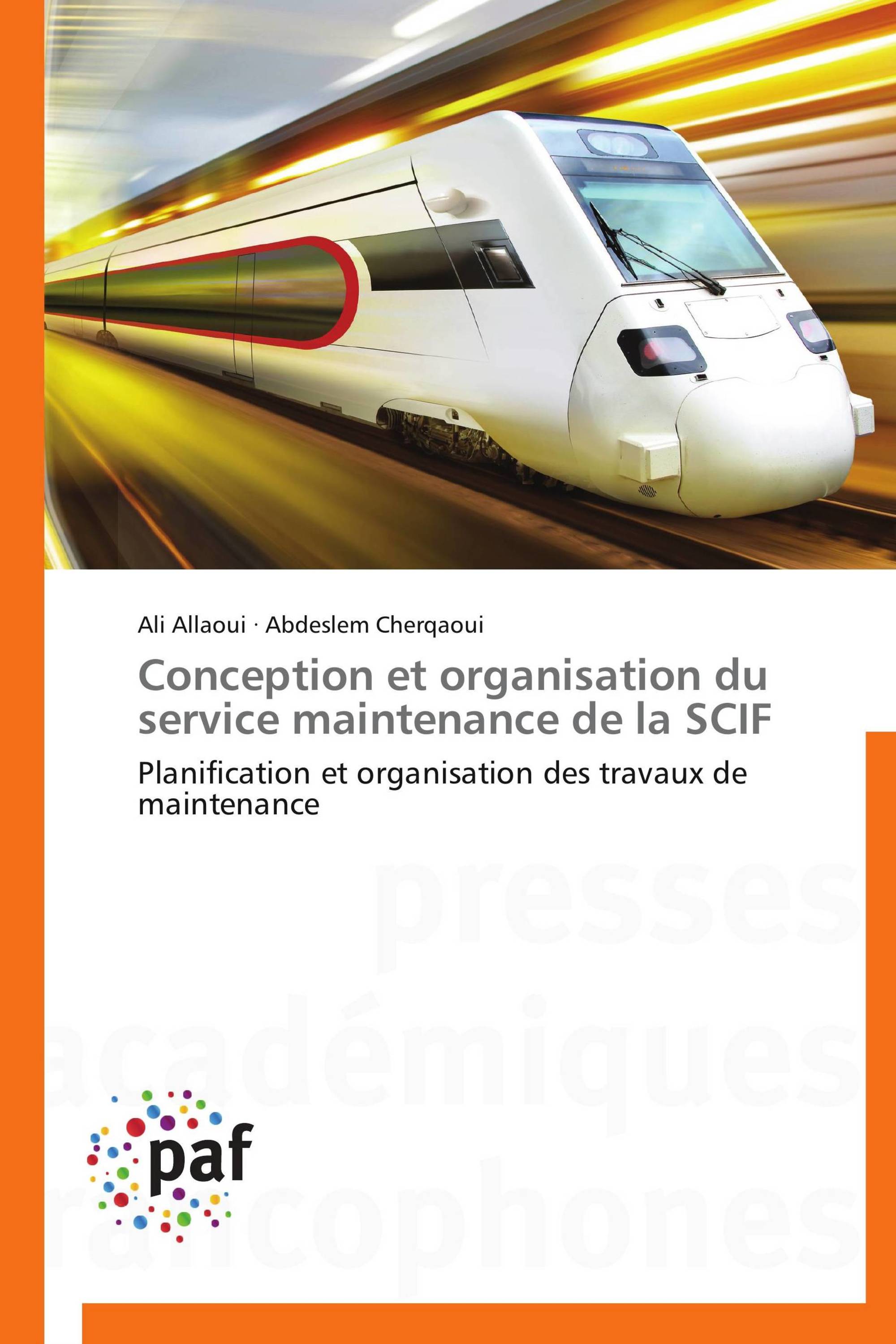 Conception et organisation du service maintenance de la SCIF