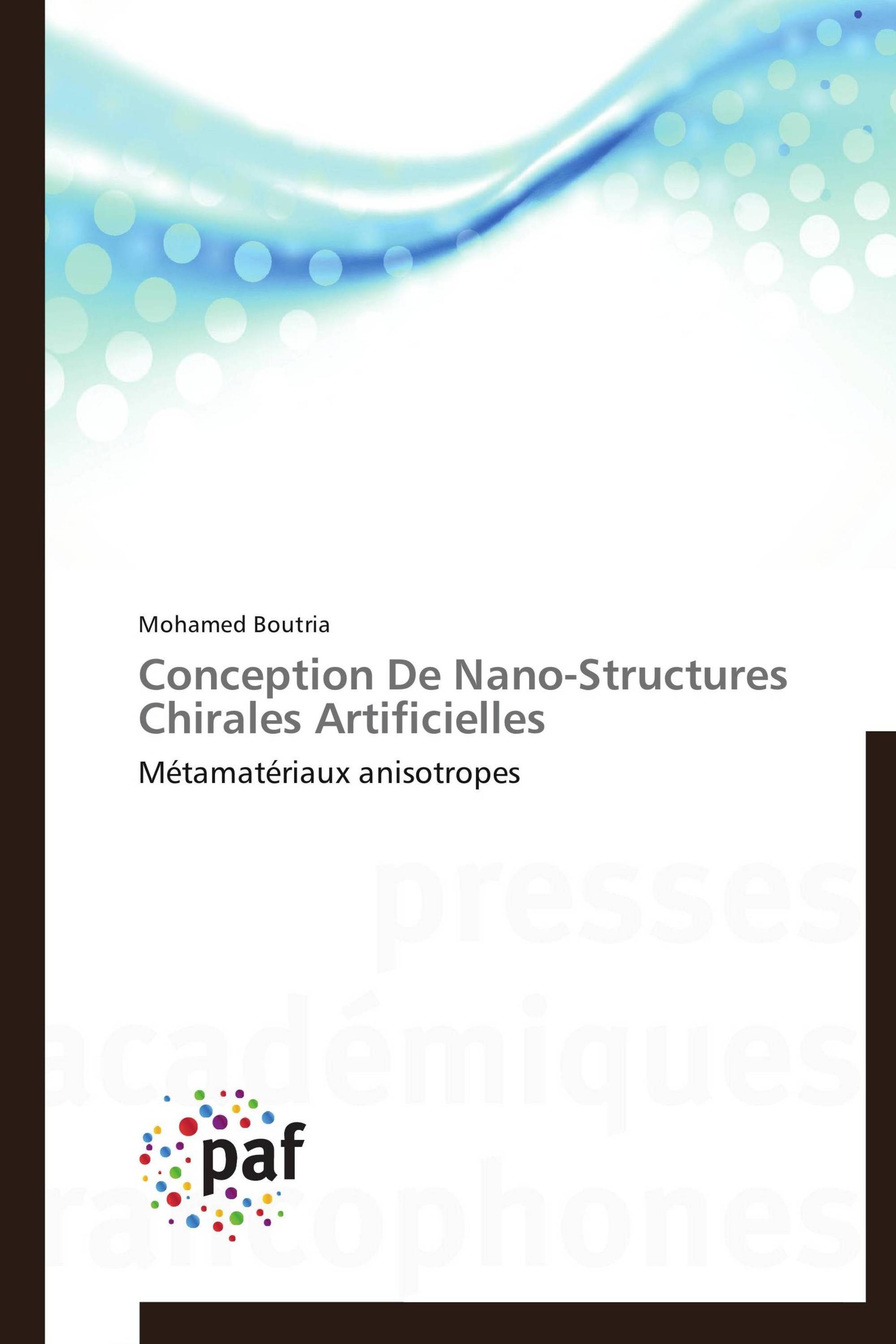 Conception De Nano-Structures Chirales Artificielles