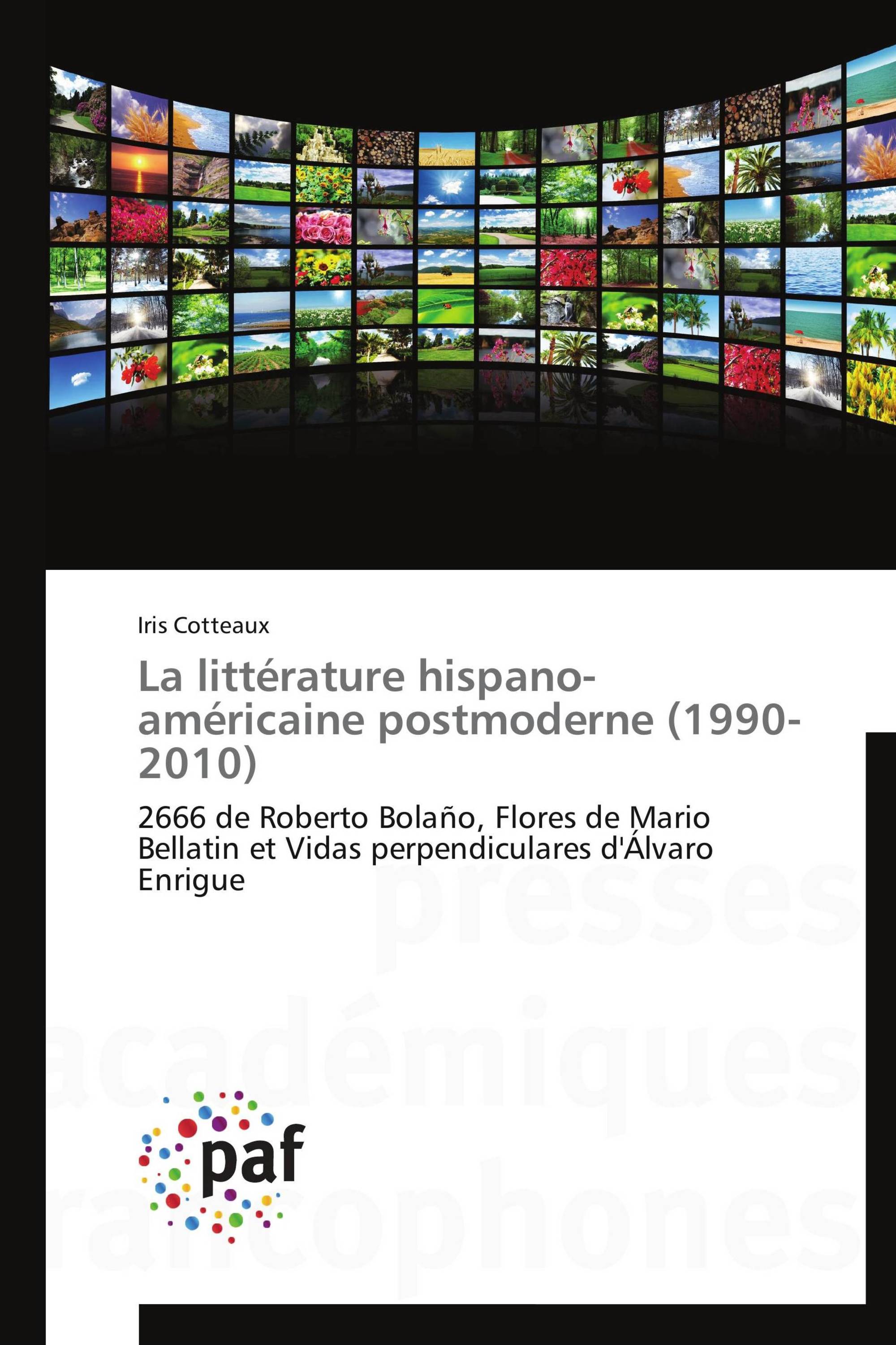 La littérature hispano-américaine postmoderne (1990-2010)