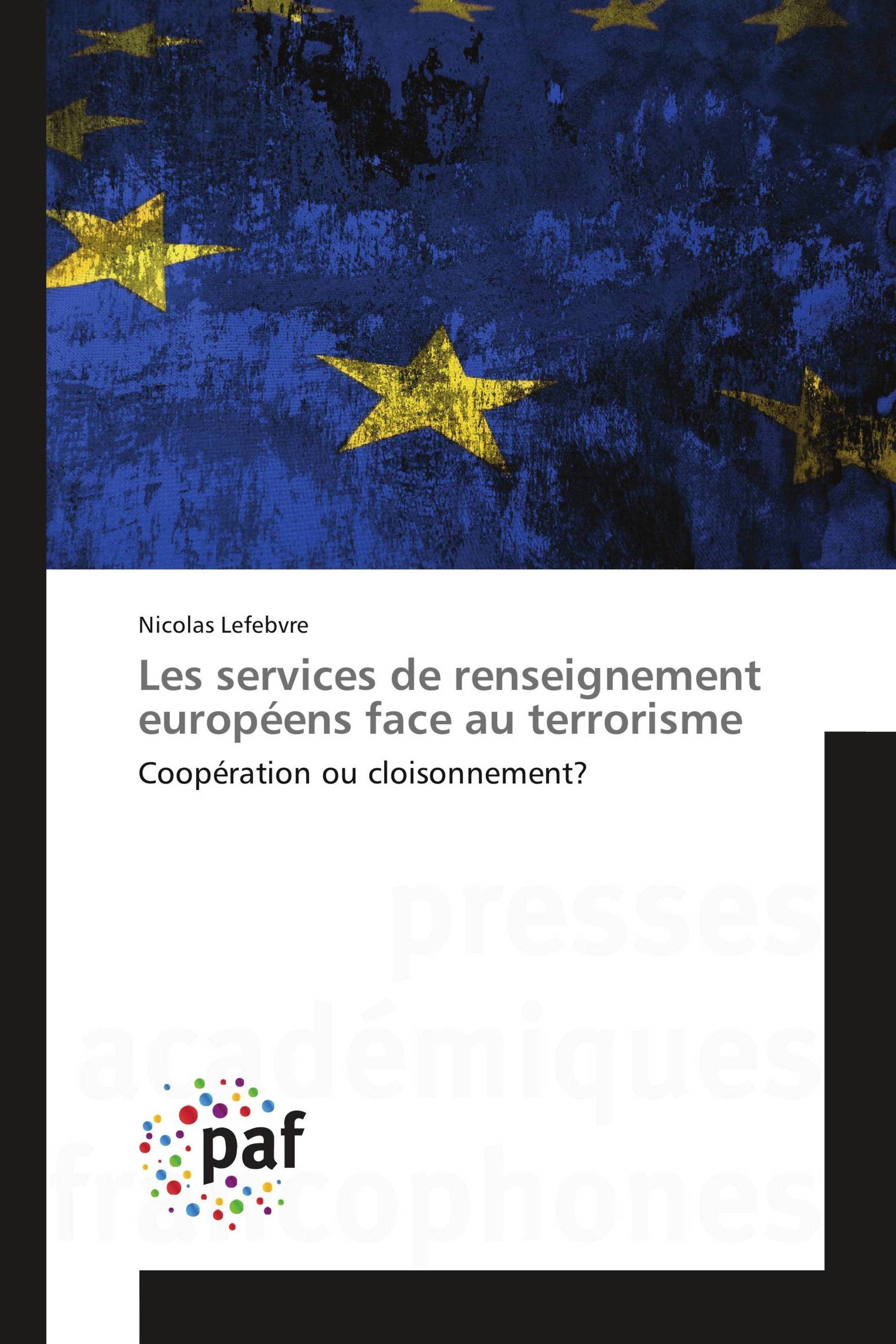 Les services de renseignement européens face au terrorisme