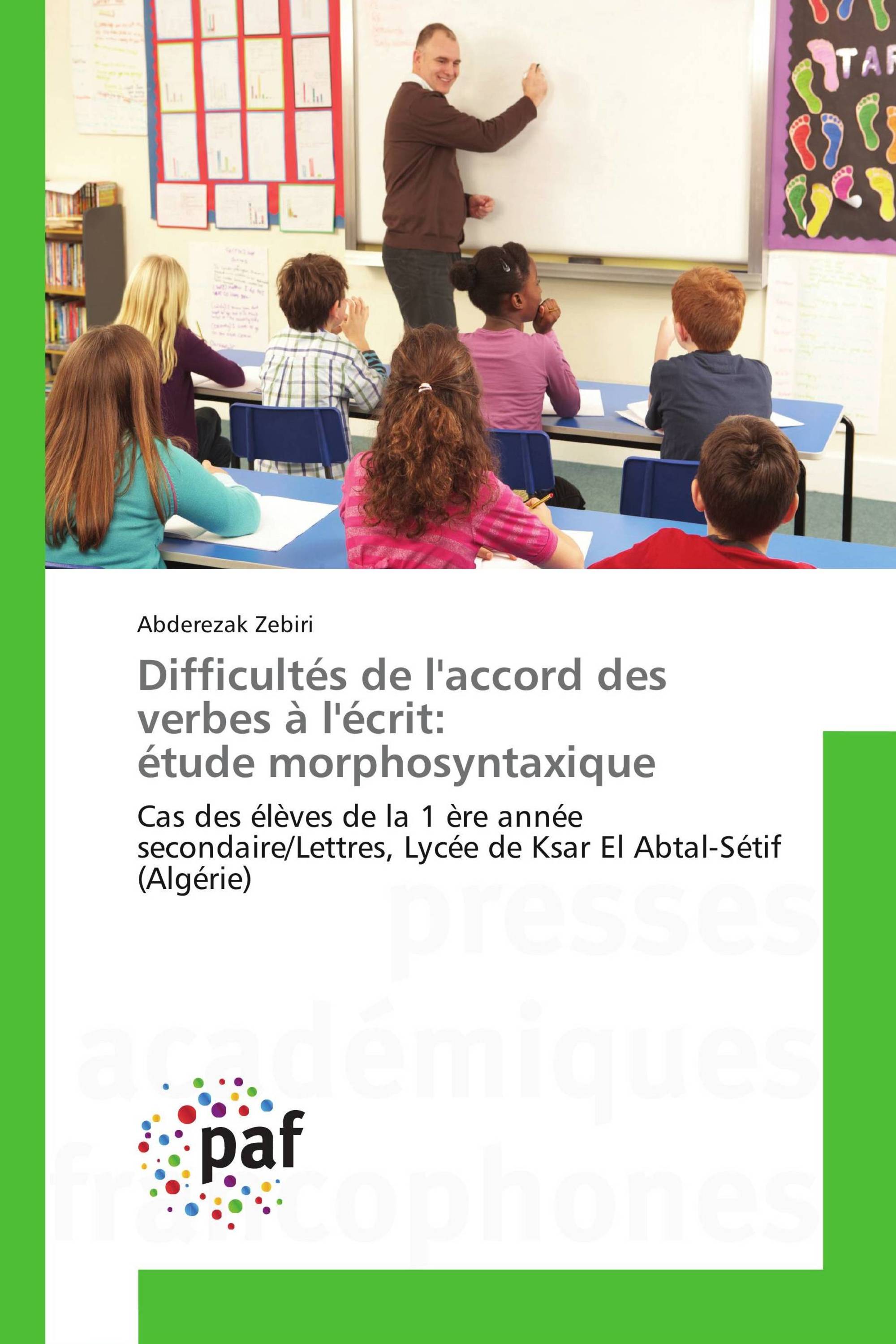 Difficultés de l'accord des verbes à l'écrit: étude morphosyntaxique