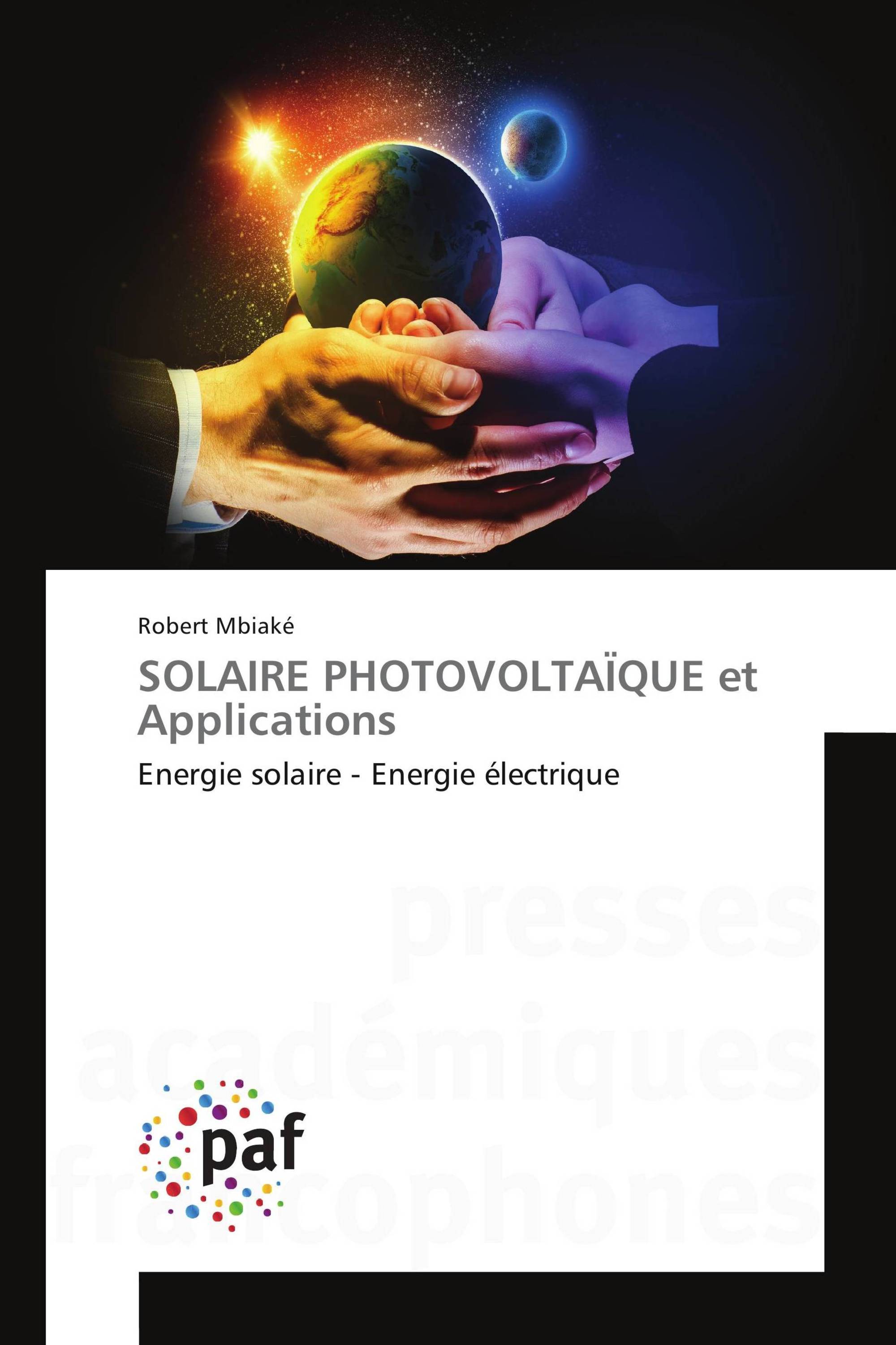 SOLAIRE PHOTOVOLTAÏQUE et Applications