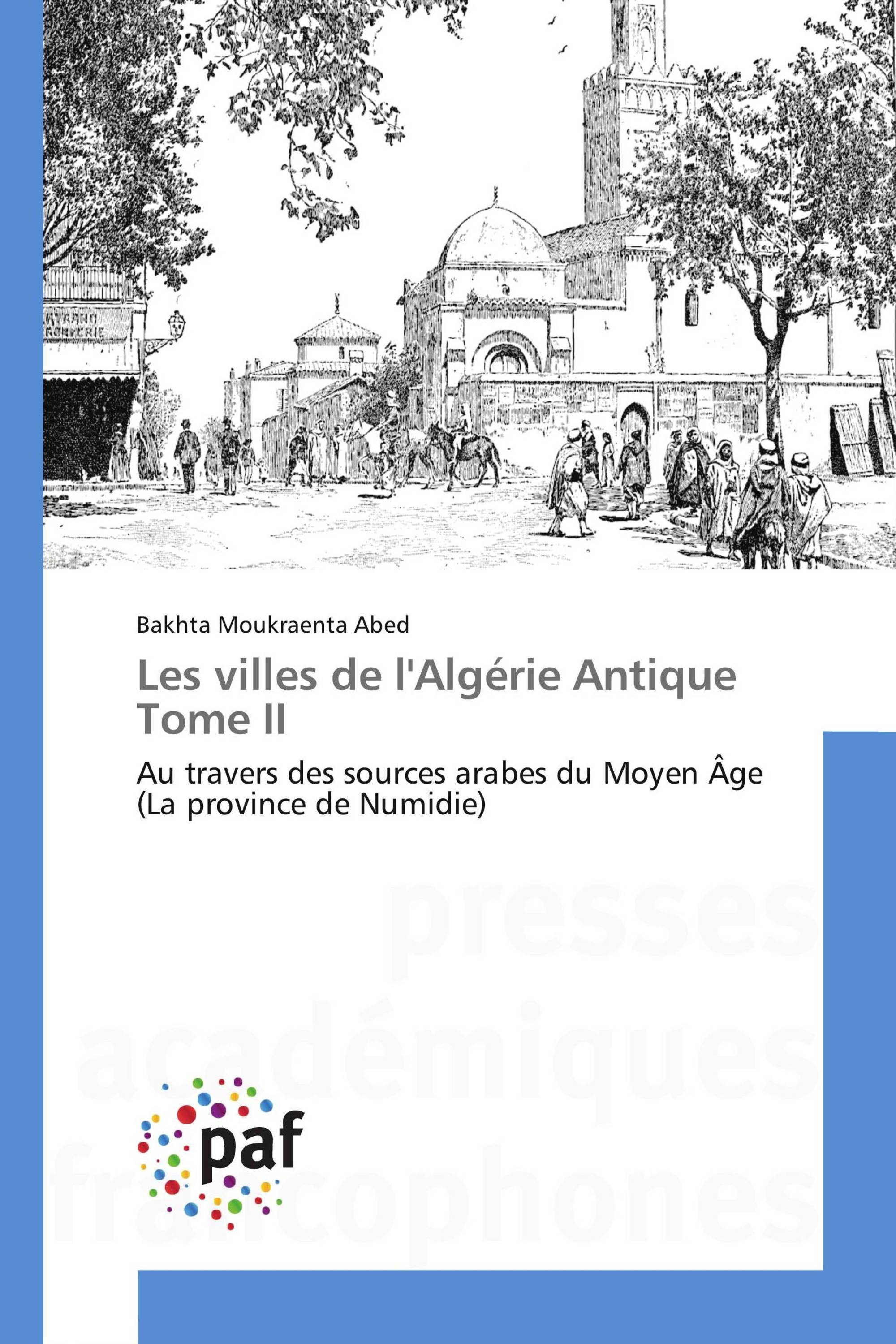 Les villes de l'Algérie Antique Tome II