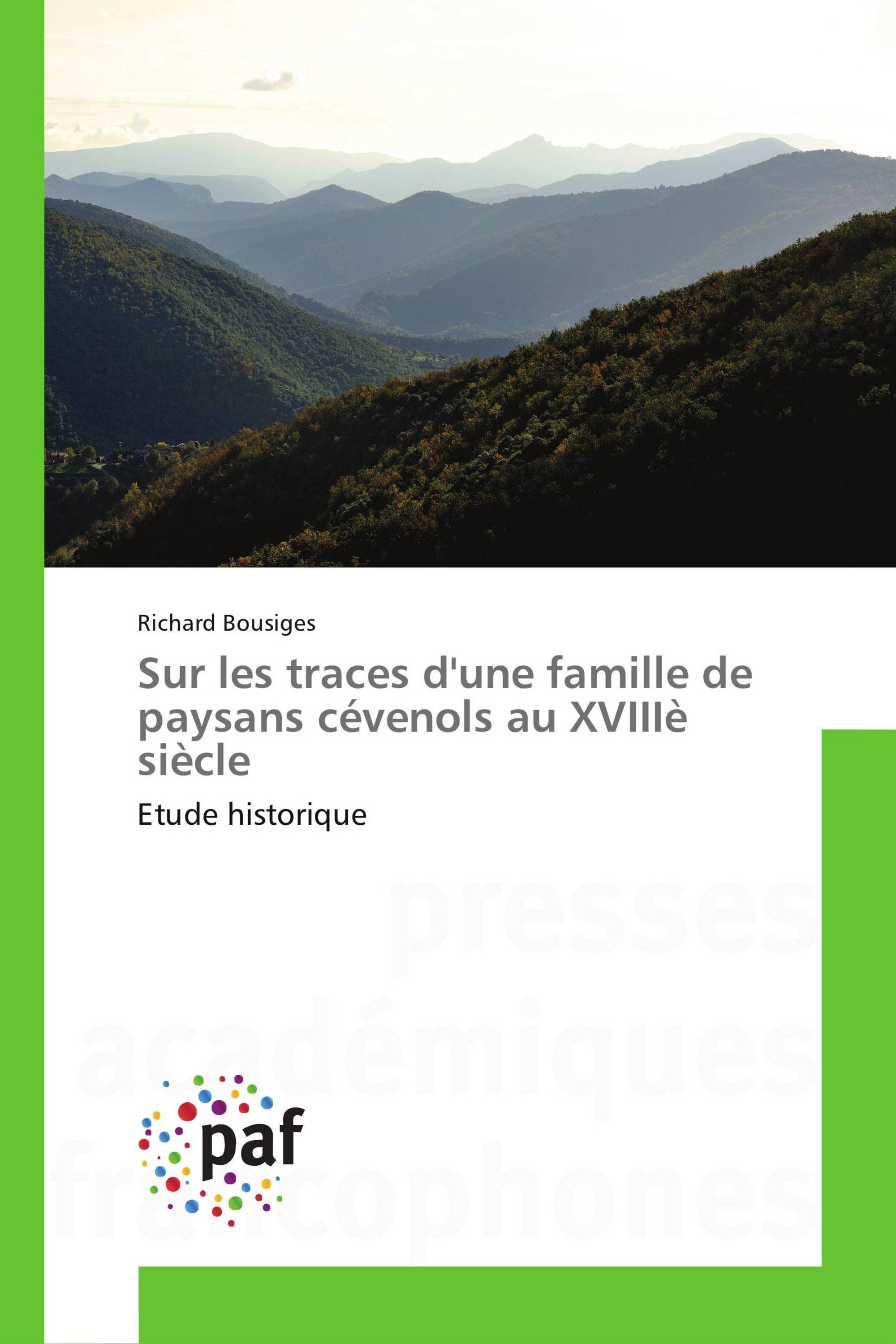 Sur les traces d'une famille de paysans cévenols au XVIIIè siècle