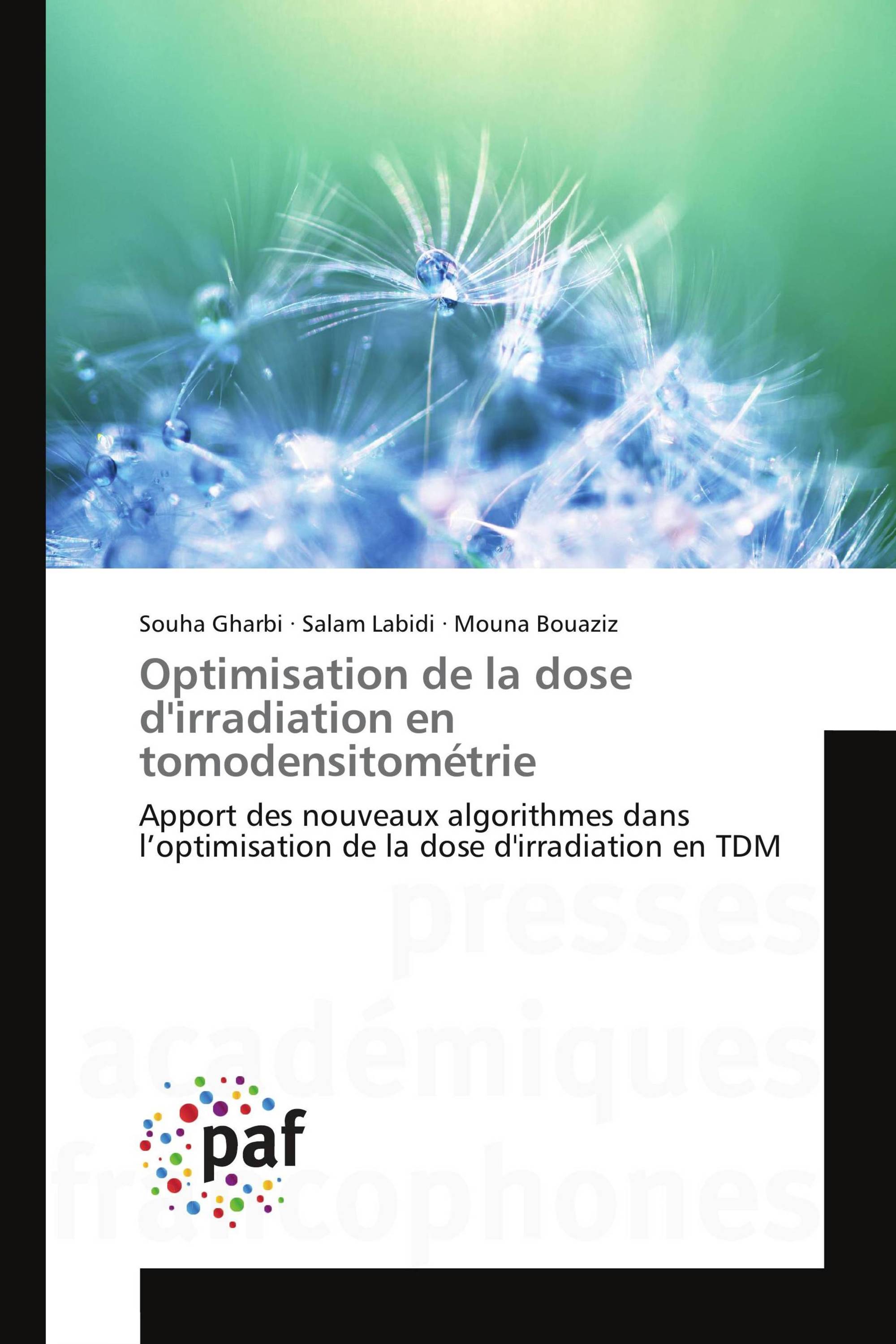 Optimisation de la dose d'irradiation en tomodensitométrie